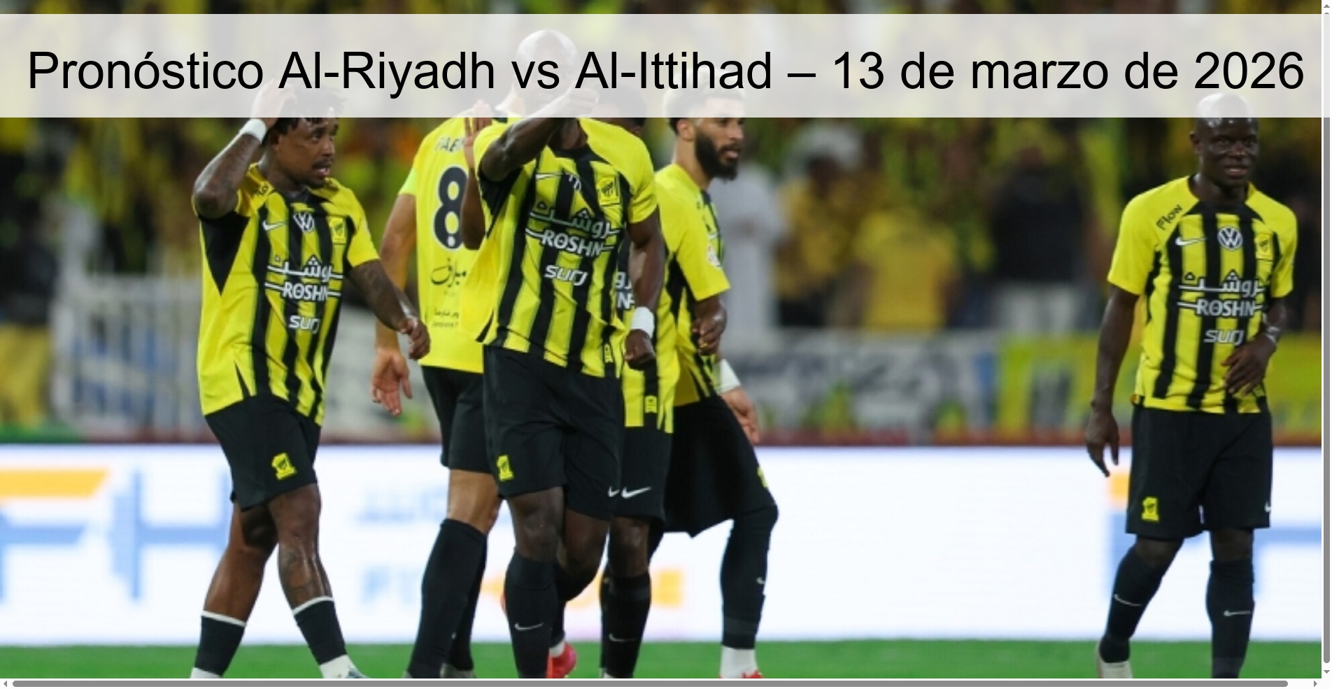 Pronóstico Al-Riyadh vs Al-Ittihad – 13 de marzo de 2026