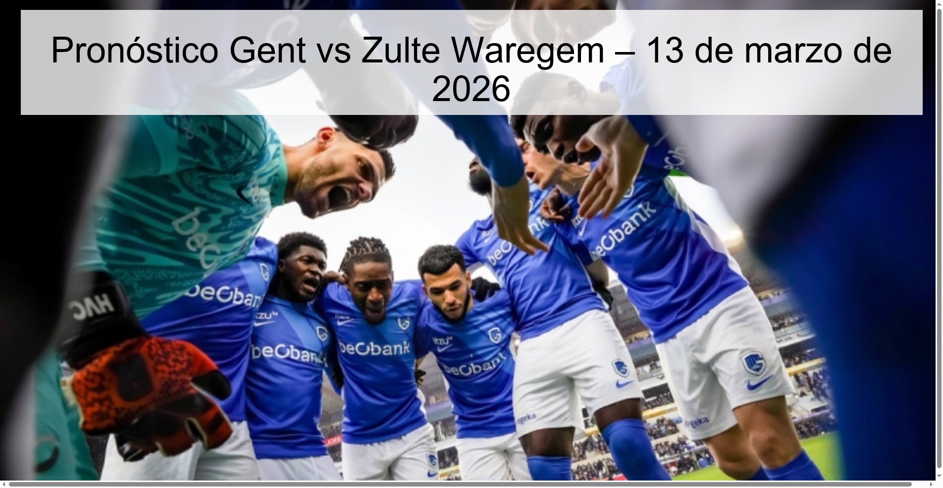 Pronóstico Gent vs Zulte Waregem – 13 de marzo de 2026