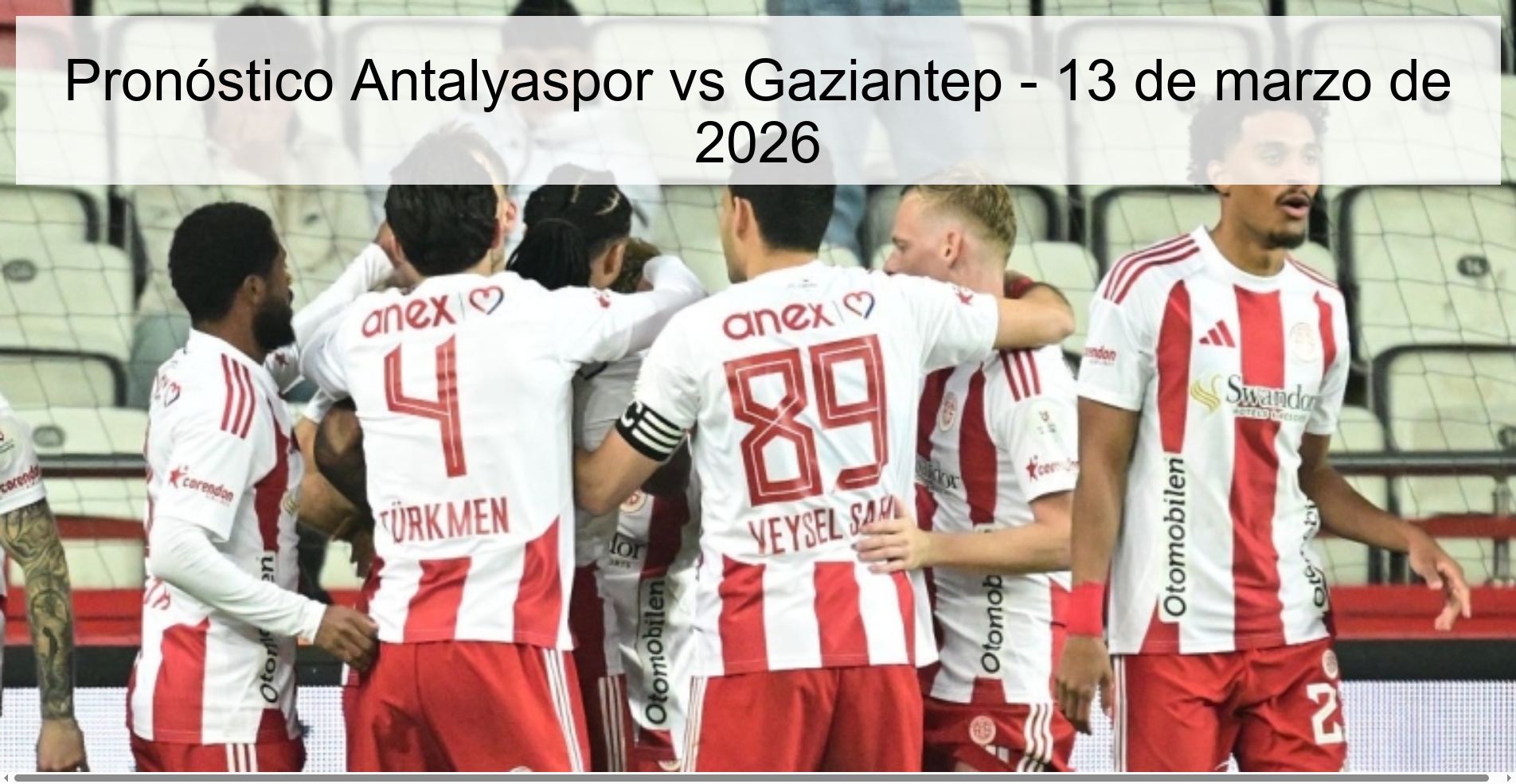 Pronóstico Antalyaspor vs Gaziantep – 13 de marzo de 2026