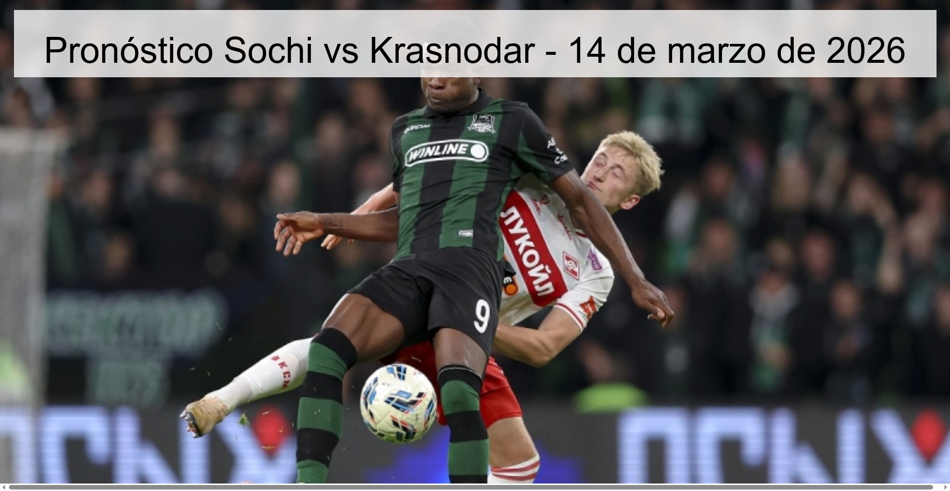 Pronóstico Sochi vs Krasnodar – 14 de marzo de 2026