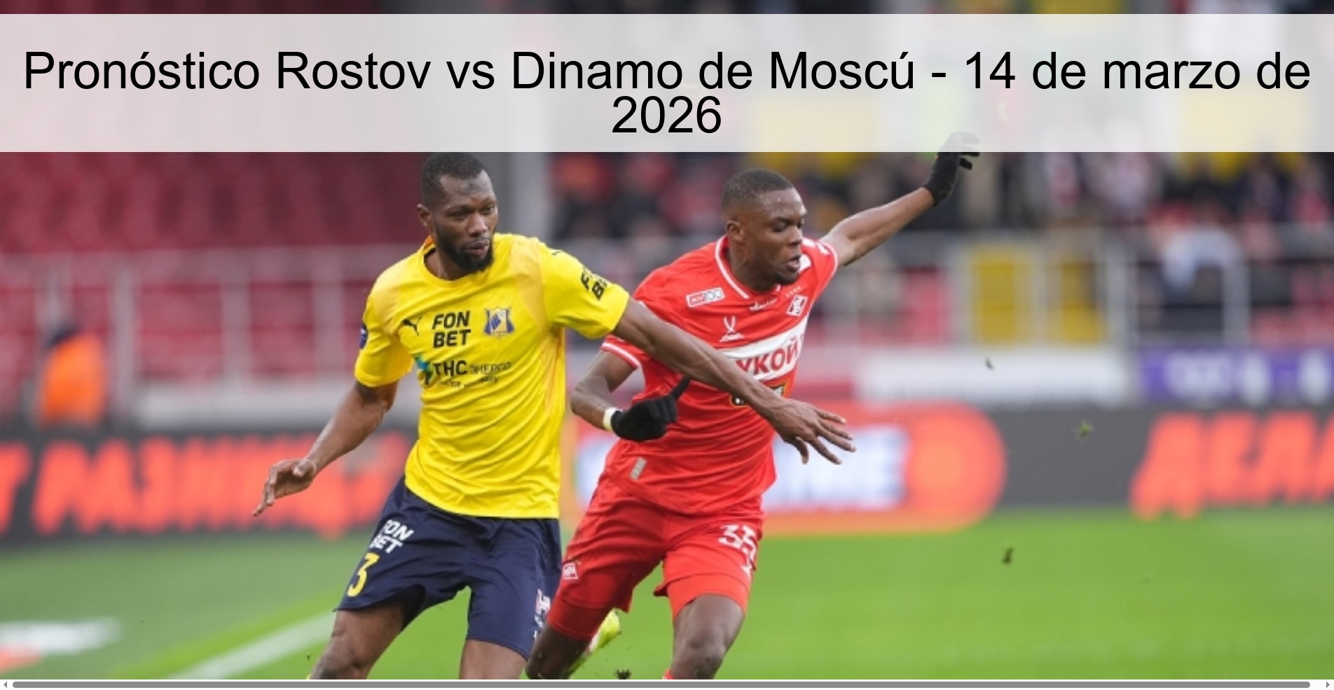 Pronóstico Rostov vs Dinamo de Moscú – 14 de marzo de 2026
