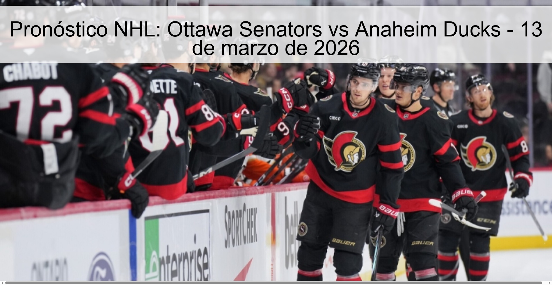 Pronóstico NHL: Ottawa Senators vs Anaheim Ducks – 13 de marzo de 2026