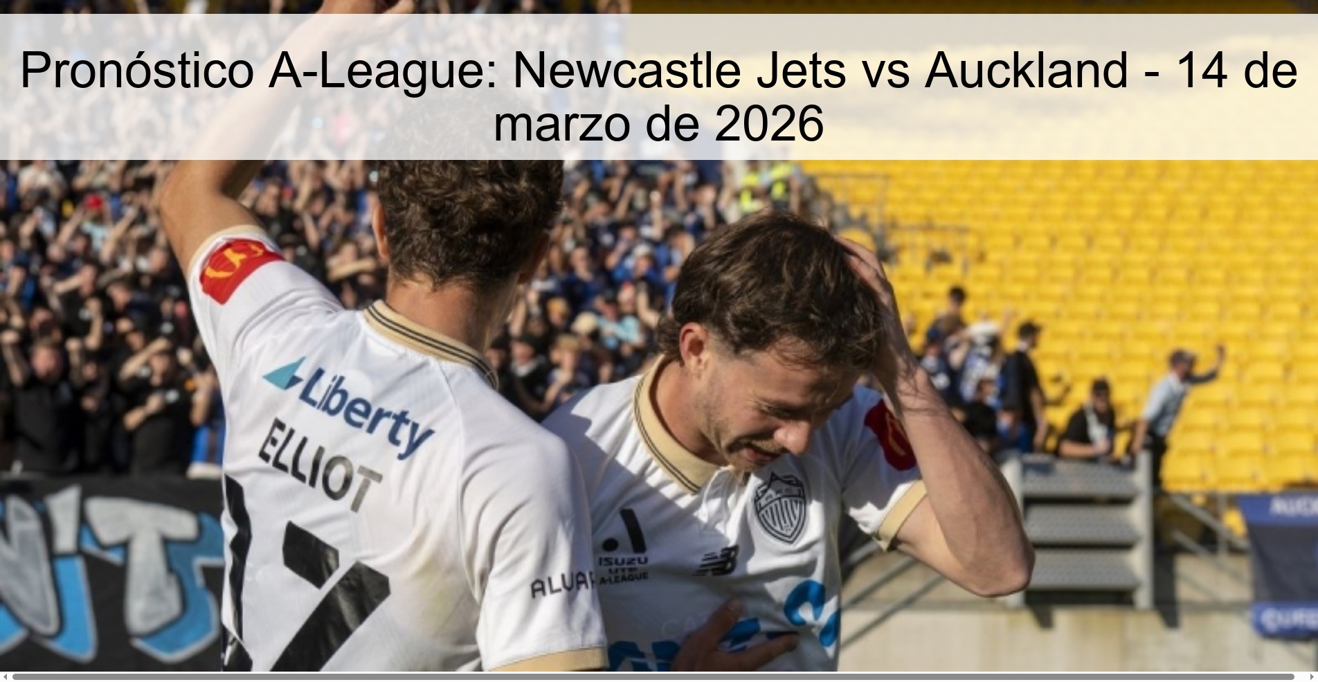 Pronóstico A-League: Newcastle Jets vs Auckland – 14 de marzo de 2026