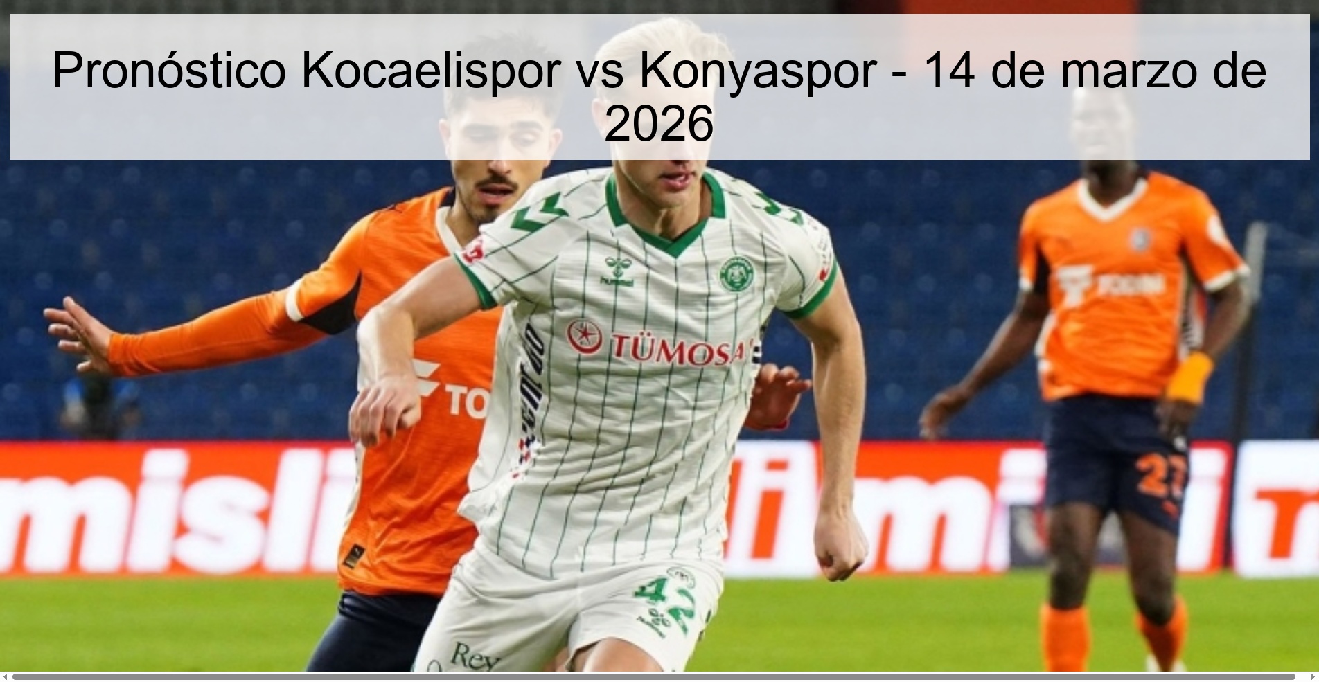 Pronóstico Kocaelispor vs Konyaspor – 14 de marzo de 2026