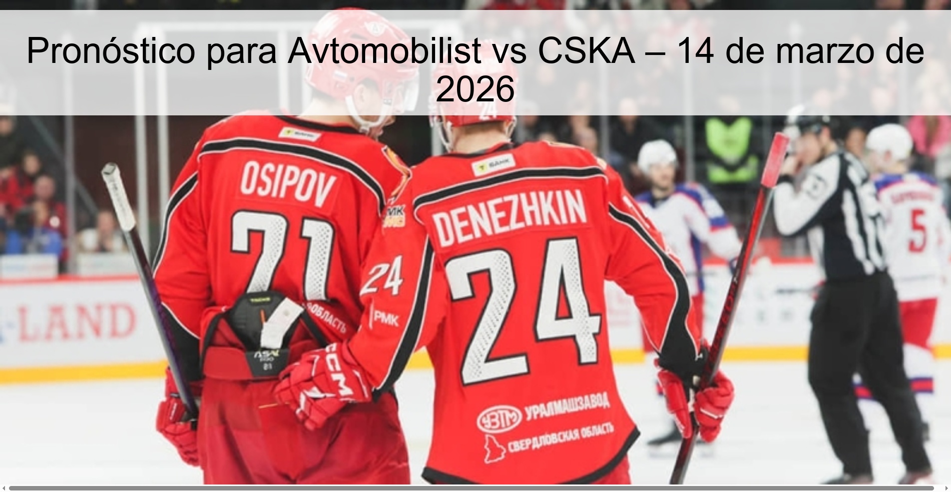 Pronóstico para Avtomobilist vs CSKA – 14 de marzo de 2026