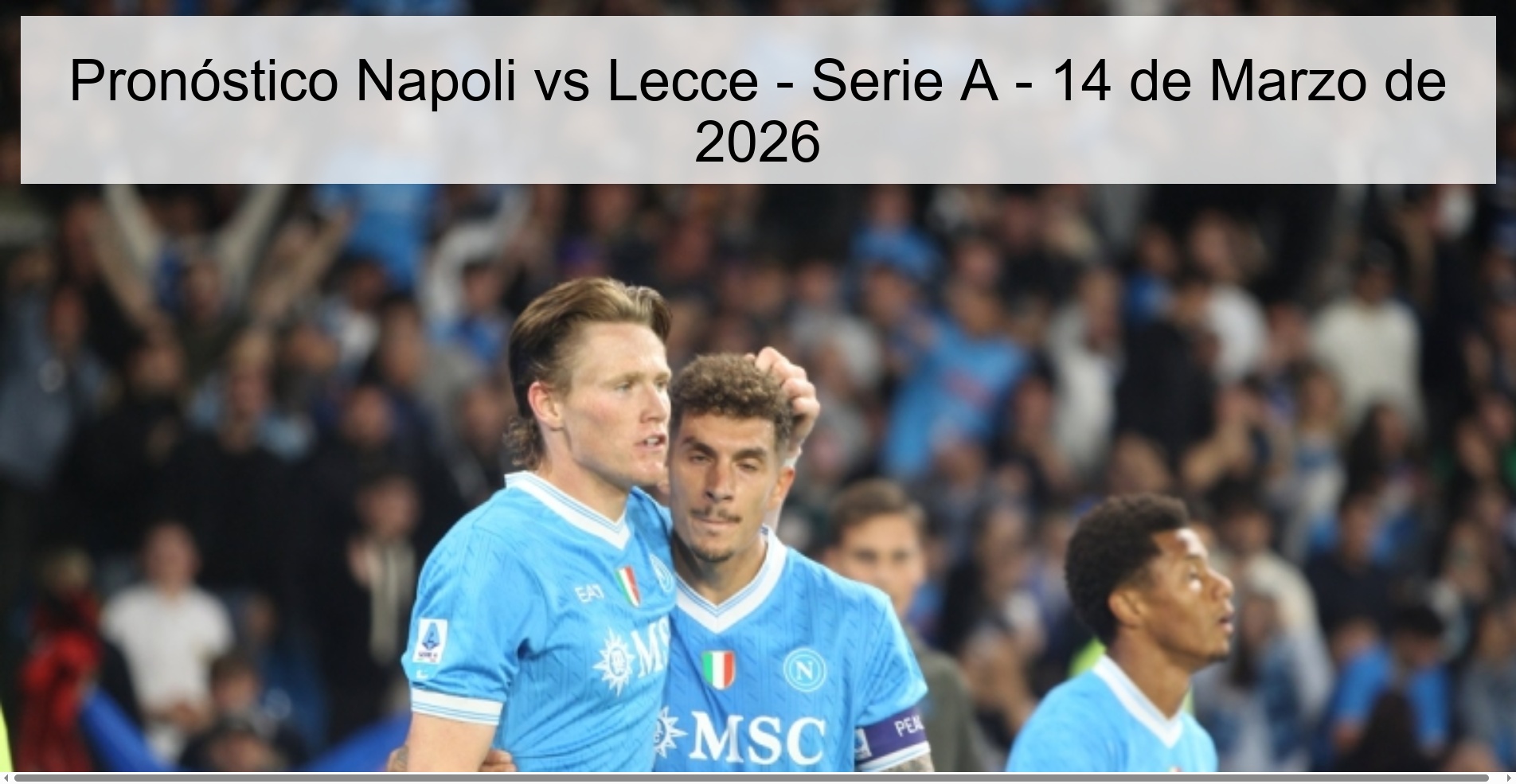 Pronóstico Napoli vs Lecce – Serie A – 14 de Marzo de 2026