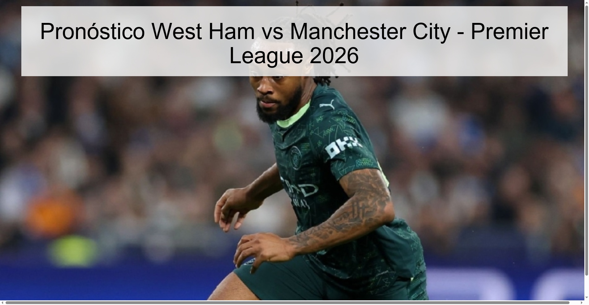 Pronóstico West Ham vs Manchester City – Premier League 2026