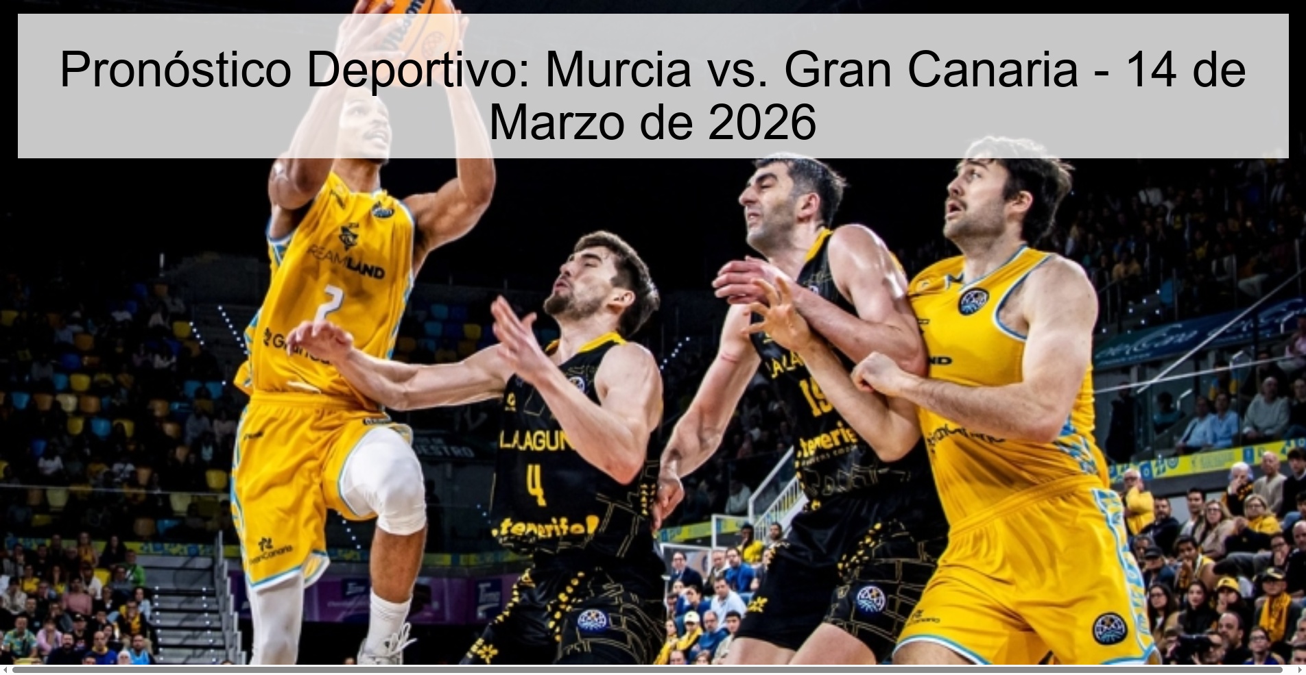 Pronóstico Deportivo: Murcia vs. Gran Canaria – 14 de Marzo de 2026