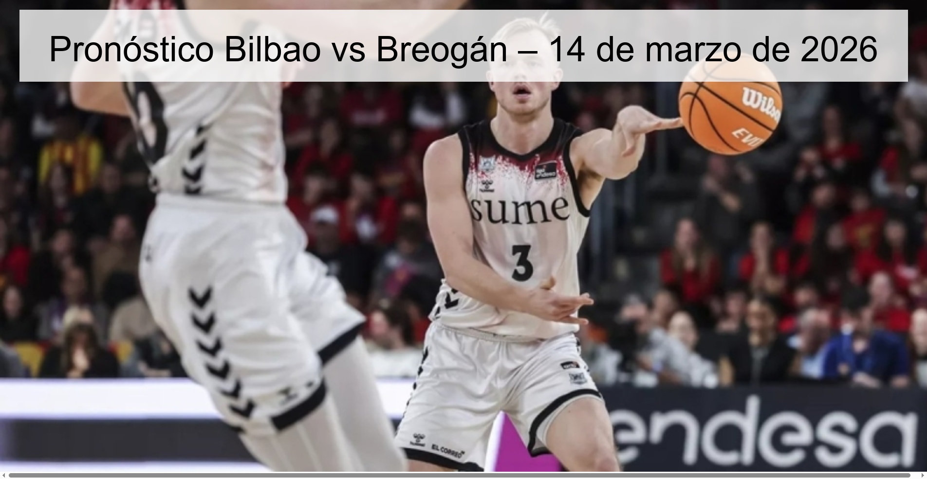 Pronóstico Bilbao vs Breogán – 14 de marzo de 2026