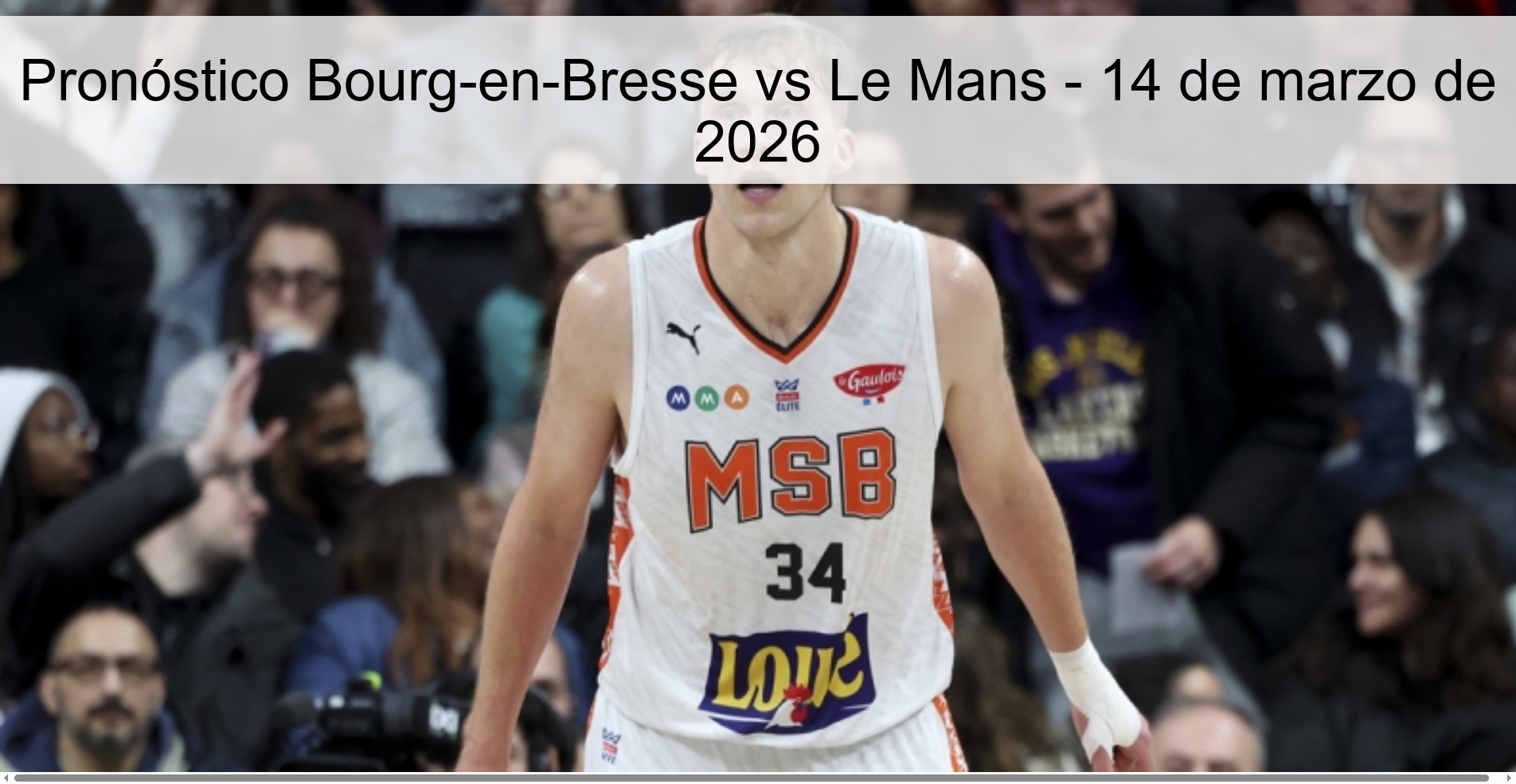 Pronóstico Bourg-en-Bresse vs Le Mans – 14 de marzo de 2026