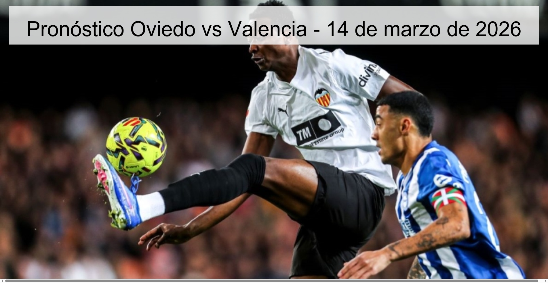 Pronóstico Oviedo vs Valencia – 14 de marzo de 2026