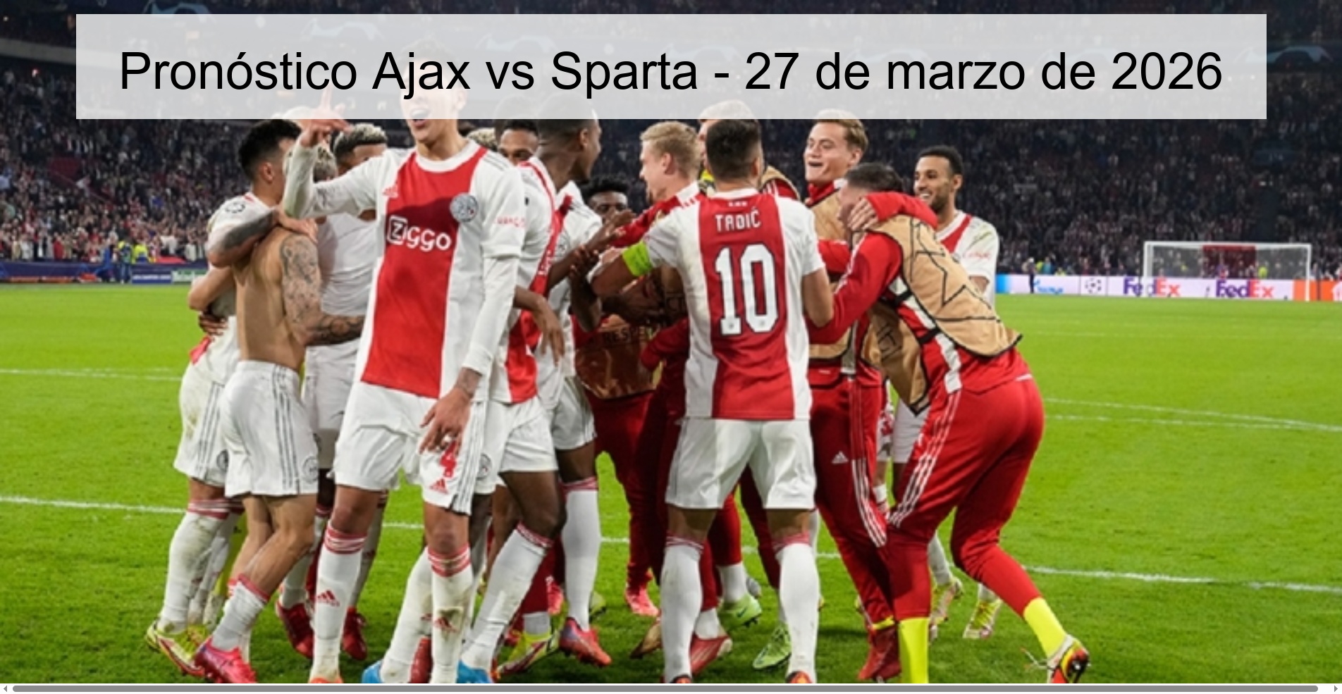 Pronóstico Ajax vs Sparta – 27 de marzo de 2026