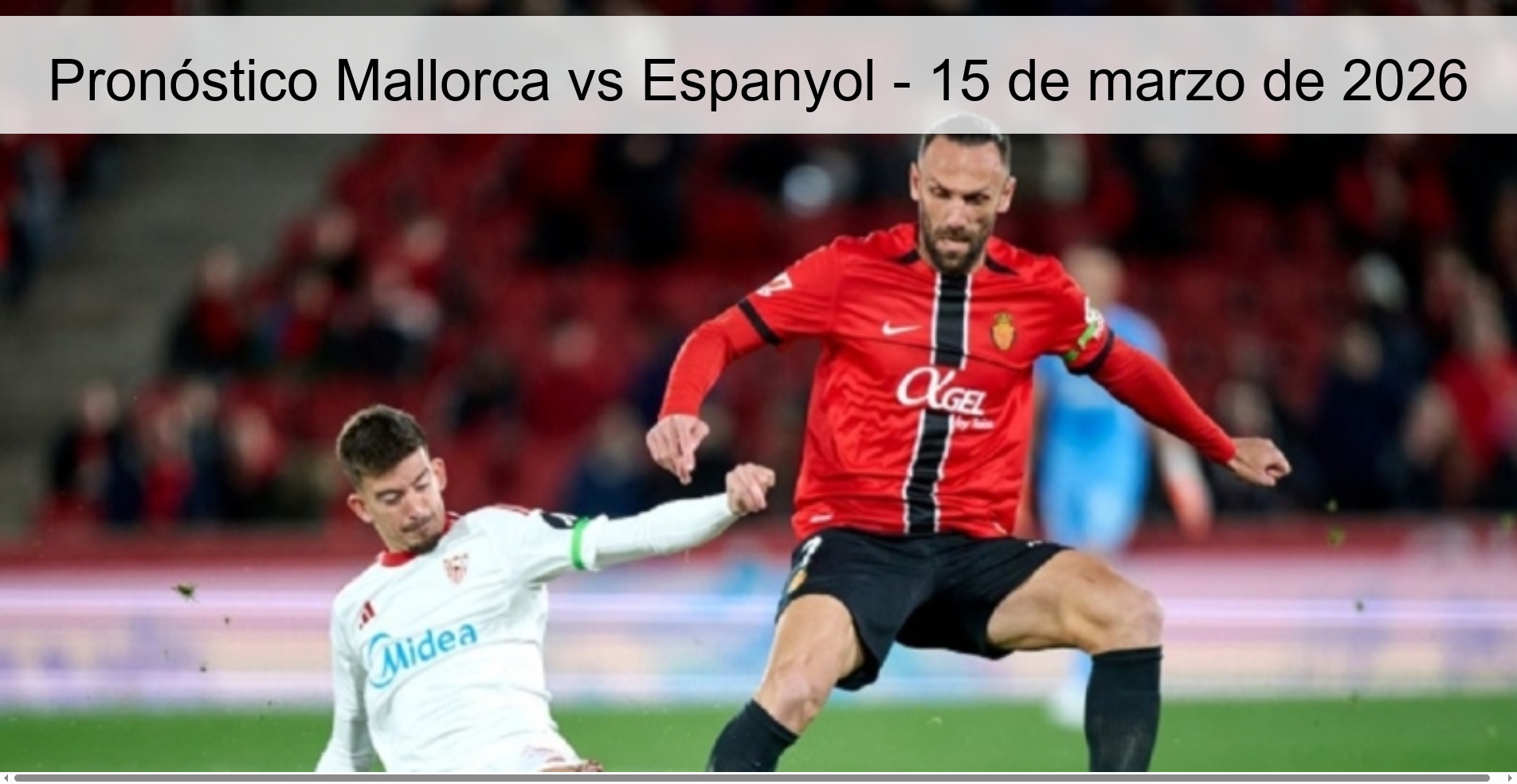 Pronóstico Mallorca vs Espanyol – 15 de marzo de 2026
