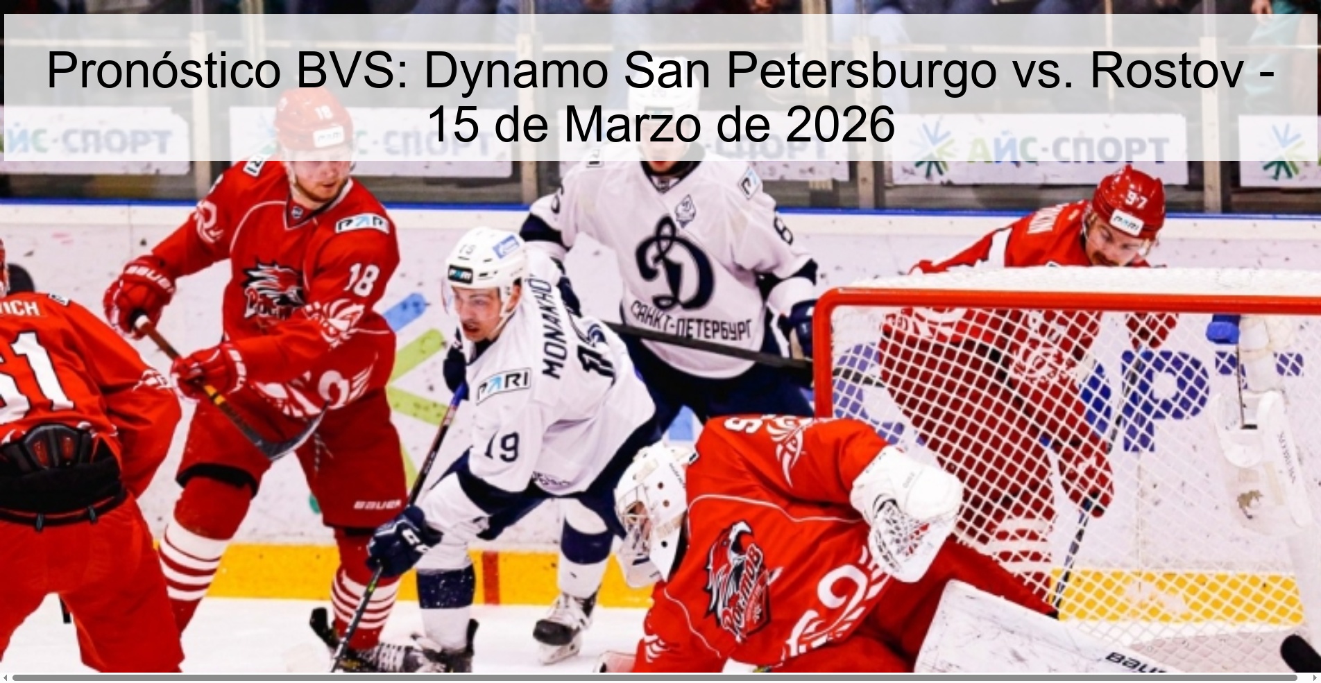 Pronóstico BVS: Dynamo San Petersburgo vs. Rostov – 15 de Marzo de 2026