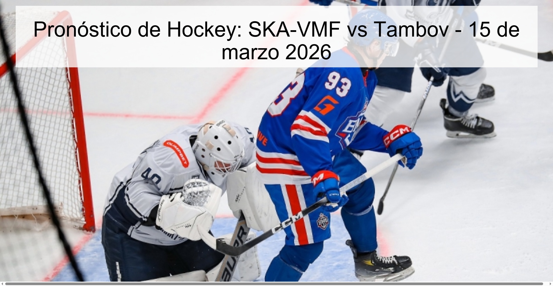 Pronóstico de Hockey: SKA-VMF vs Tambov – 15 de marzo 2026