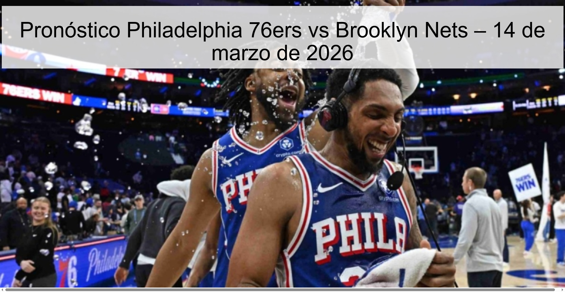 Pronóstico Philadelphia 76ers vs Brooklyn Nets – 14 de marzo de 2026