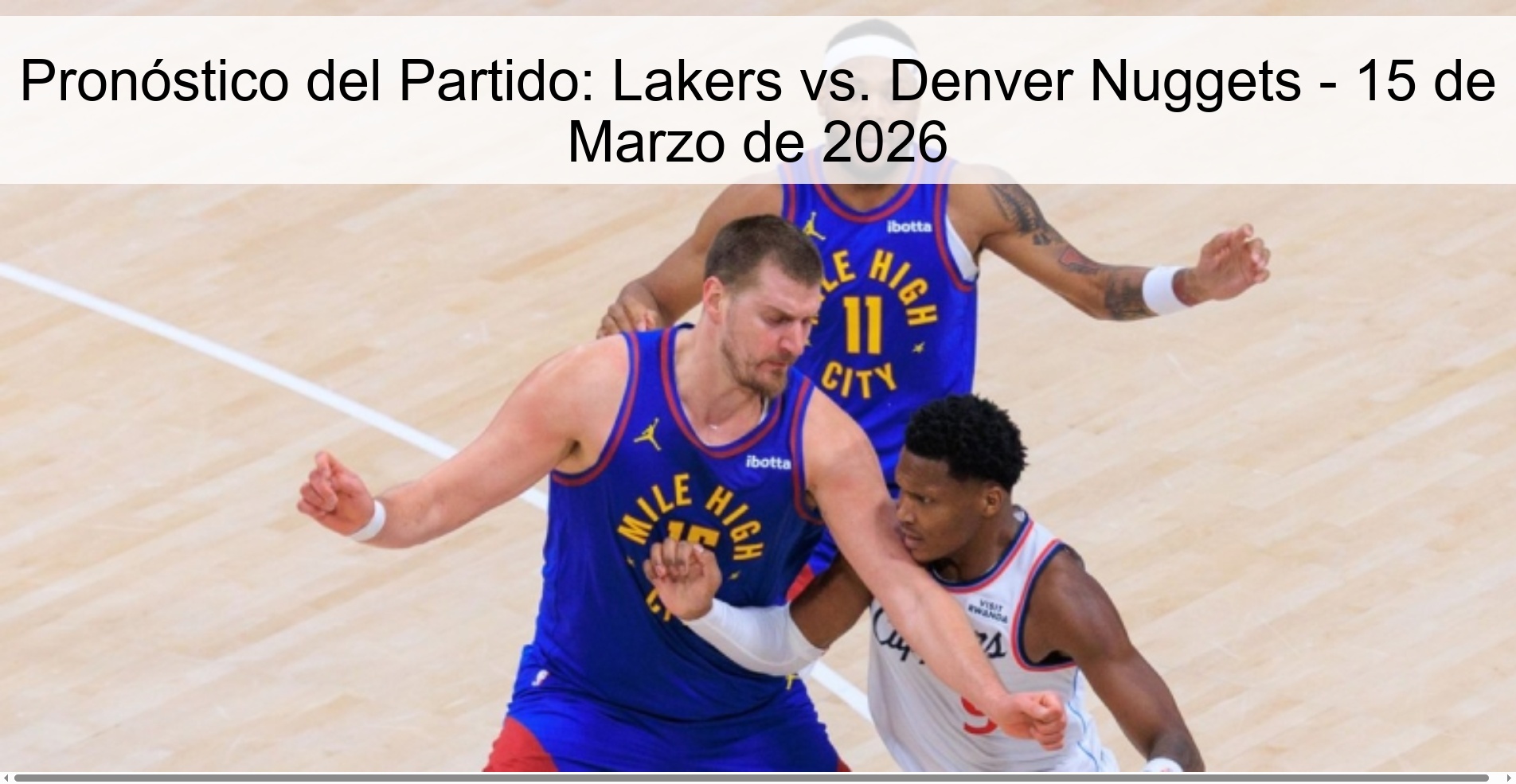 Pronóstico del Partido: Lakers vs. Denver Nuggets – 15 de Marzo de 2026