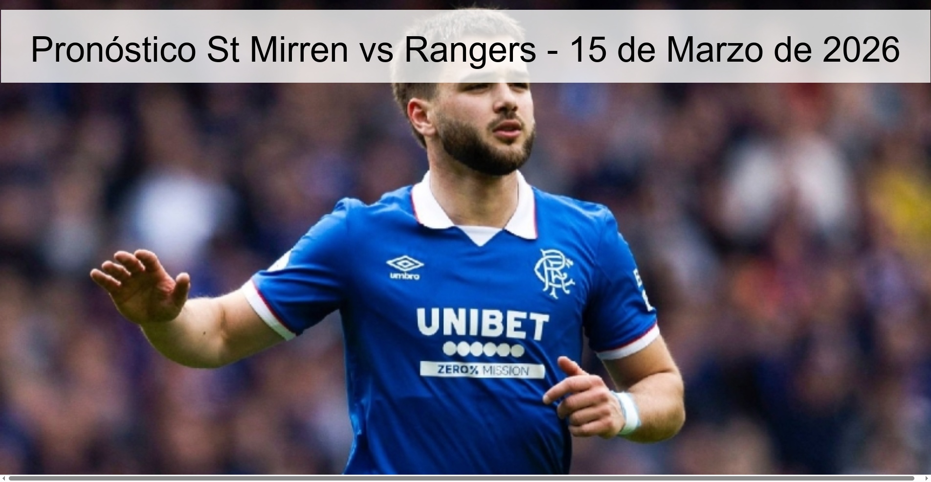 Pronóstico St Mirren vs Rangers – 15 de Marzo de 2026
