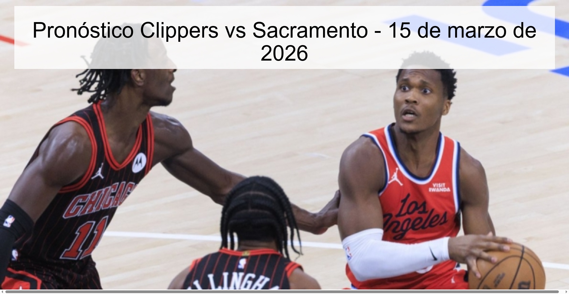 Pronóstico Clippers vs Sacramento – 15 de marzo de 2026