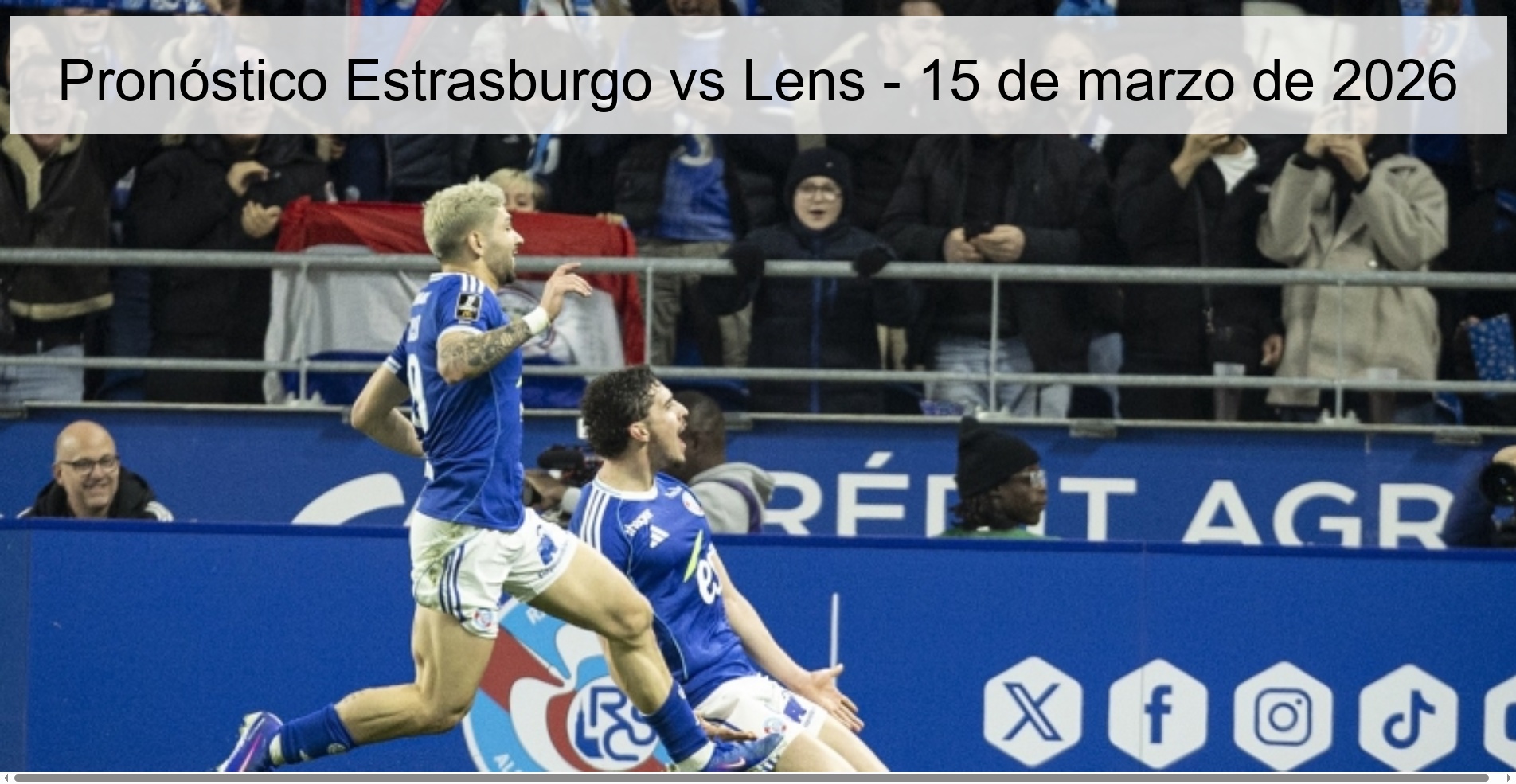 Pronóstico Estrasburgo vs Lens – 15 de marzo de 2026