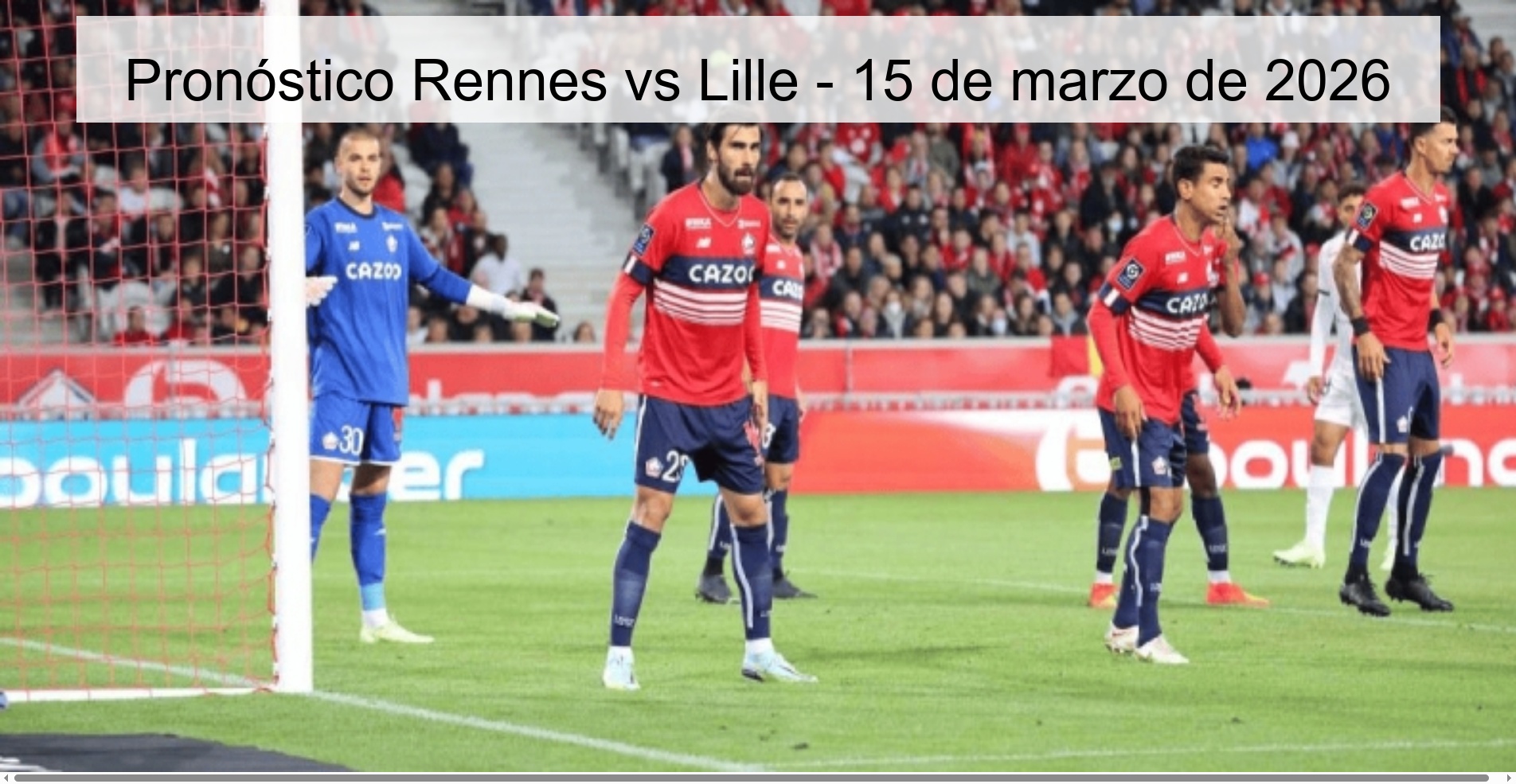 Pronóstico Rennes vs Lille – 15 de marzo de 2026