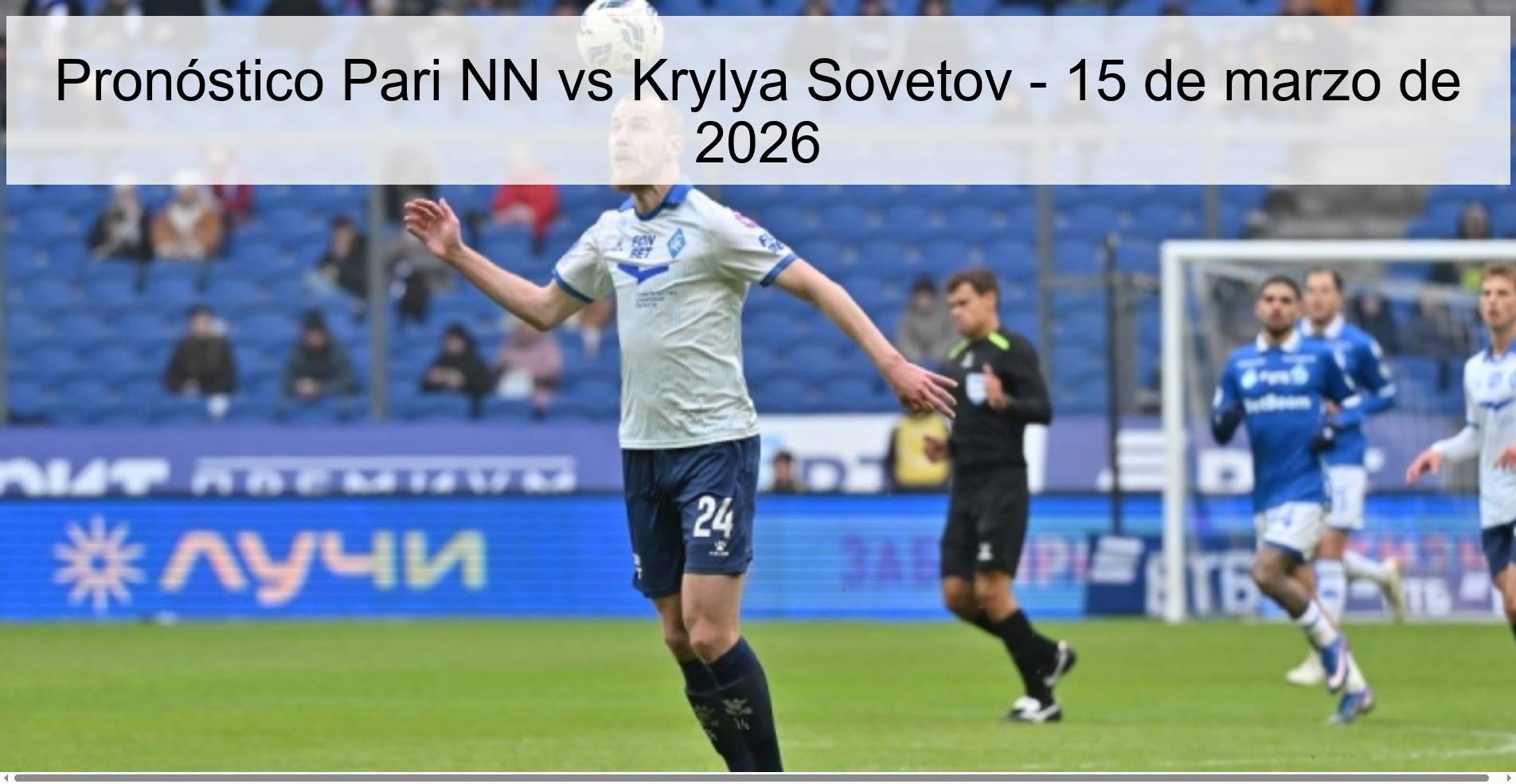 Pronóstico Pari NN vs Krylya Sovetov – 15 de marzo de 2026