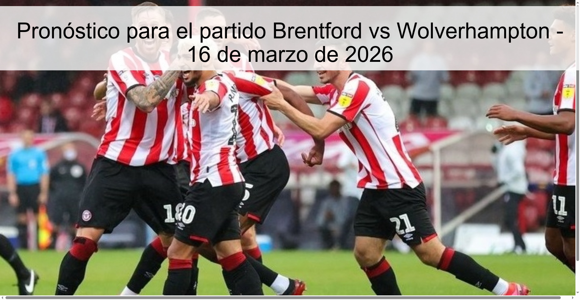Pronóstico para el partido Brentford vs Wolverhampton – 16 de marzo de 2026