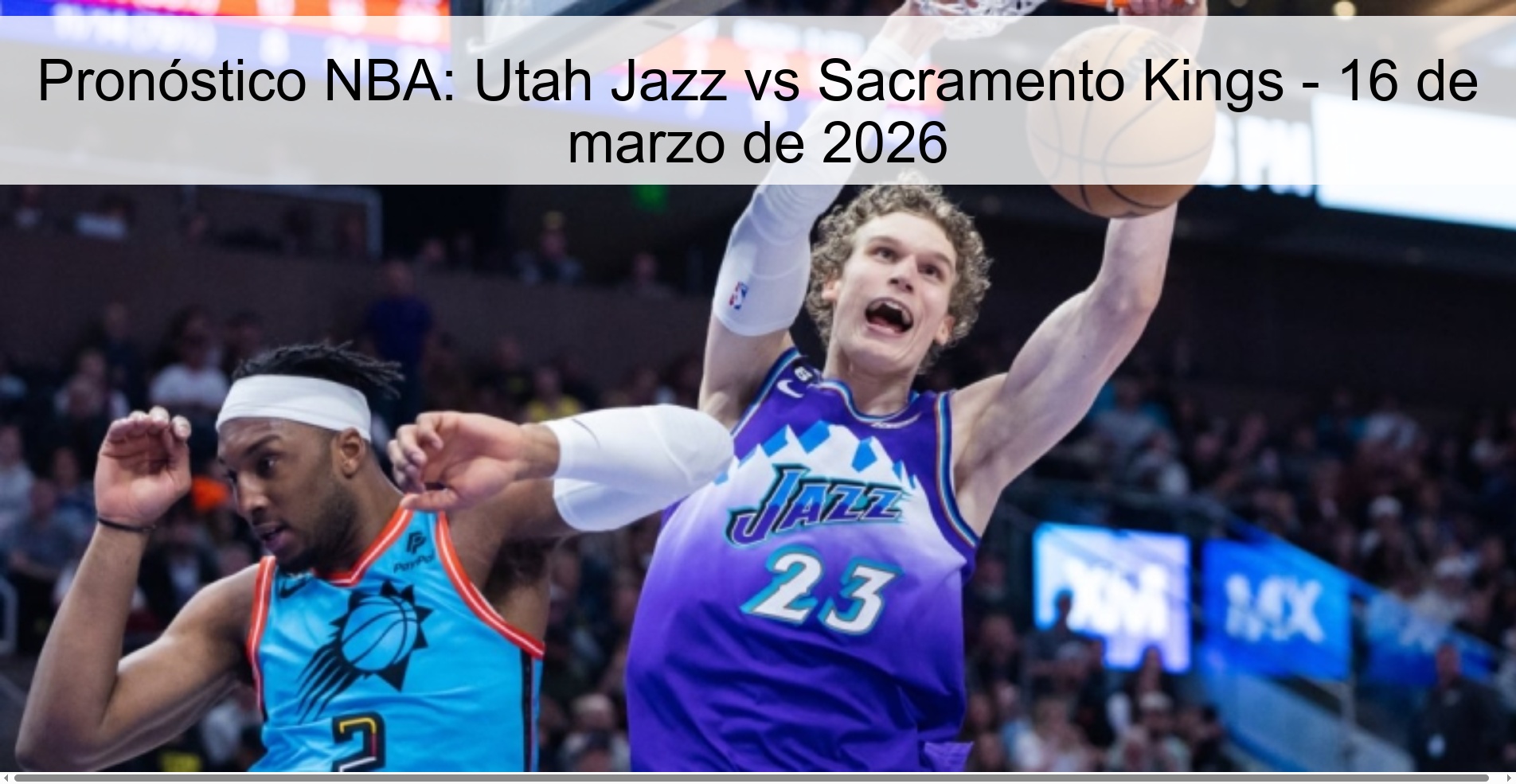 Pronóstico NBA: Utah Jazz vs Sacramento Kings – 16 de marzo de 2026