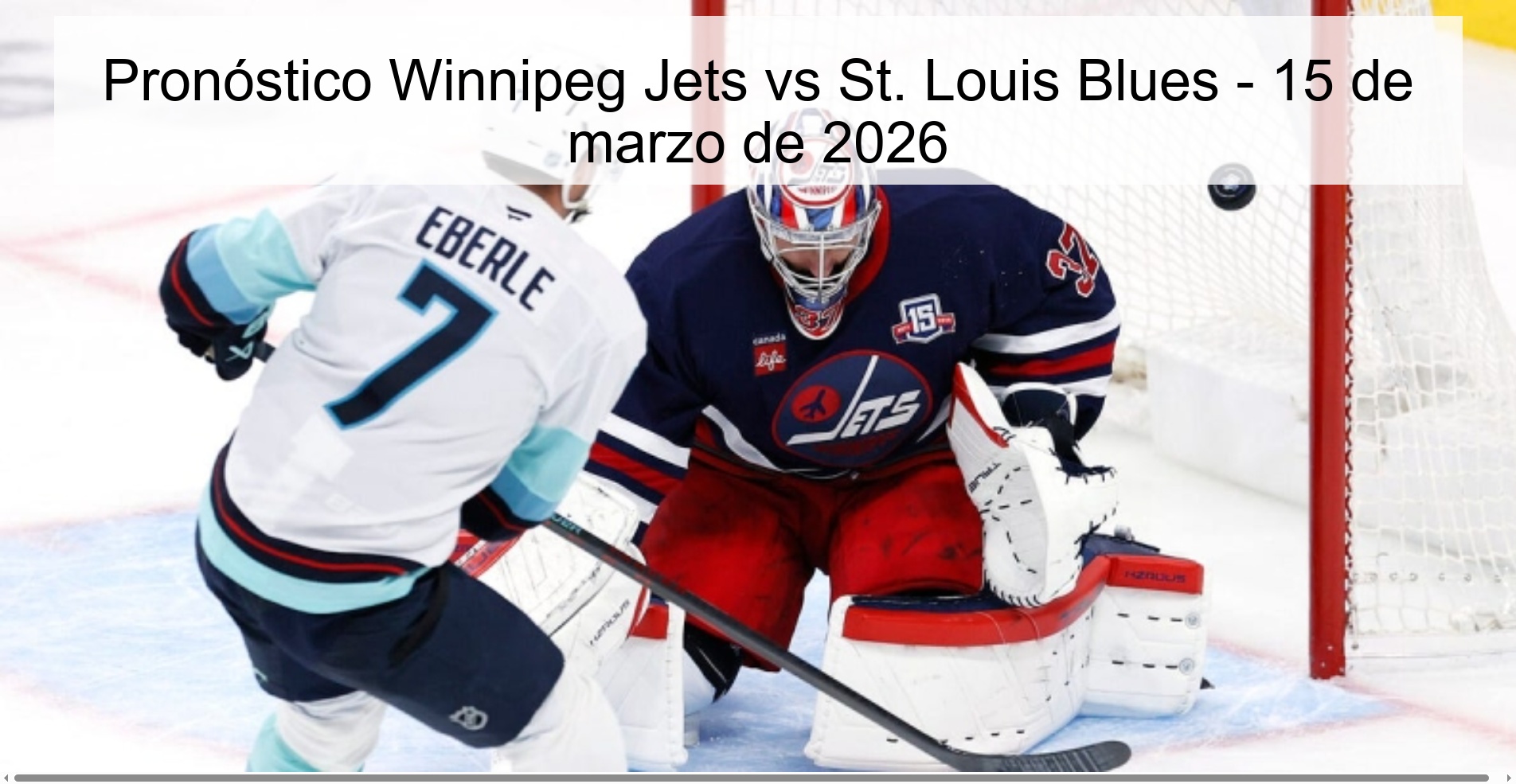 Pronóstico Winnipeg Jets vs St. Louis Blues – 15 de marzo de 2026