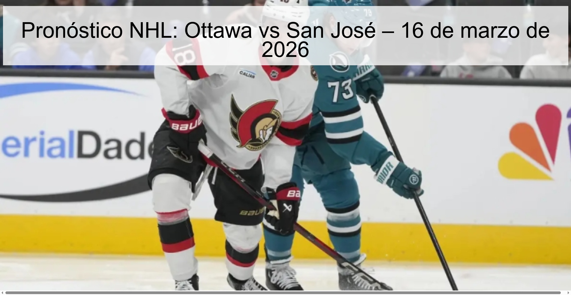 Pronóstico NHL: Ottawa vs San José – 16 de marzo de 2026