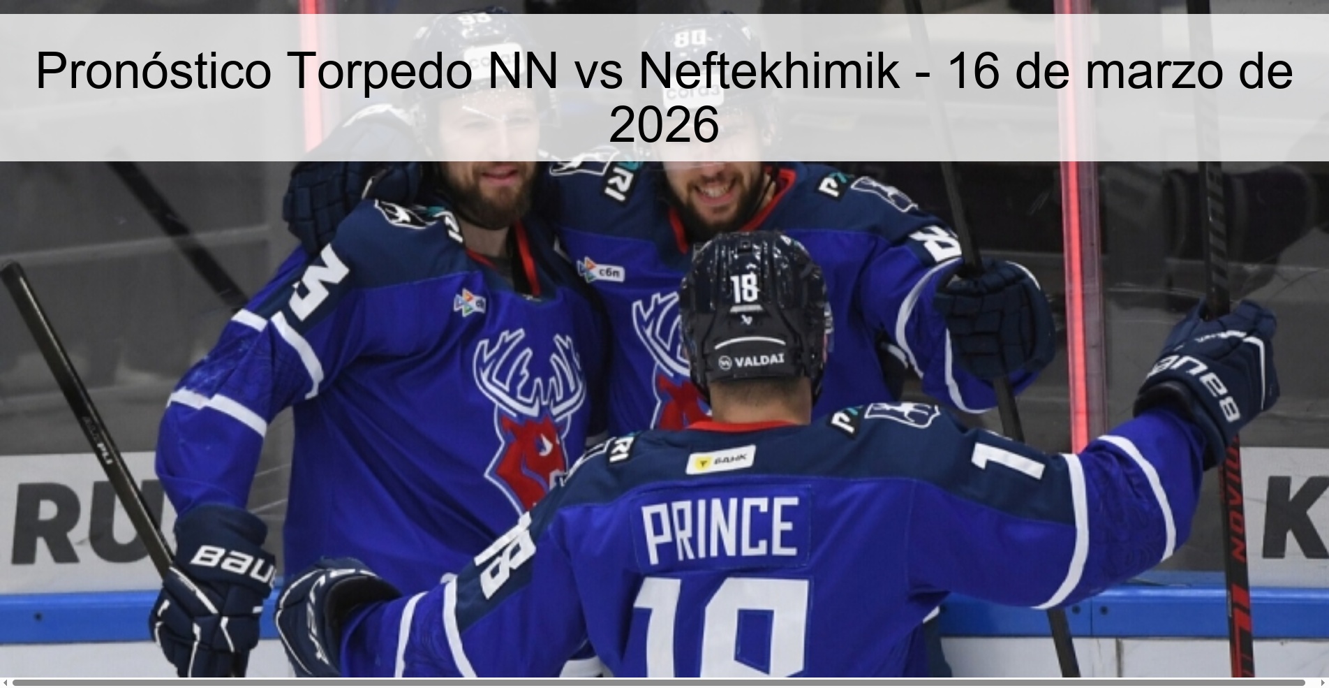 Pronóstico Torpedo NN vs Neftekhimik – 16 de marzo de 2026