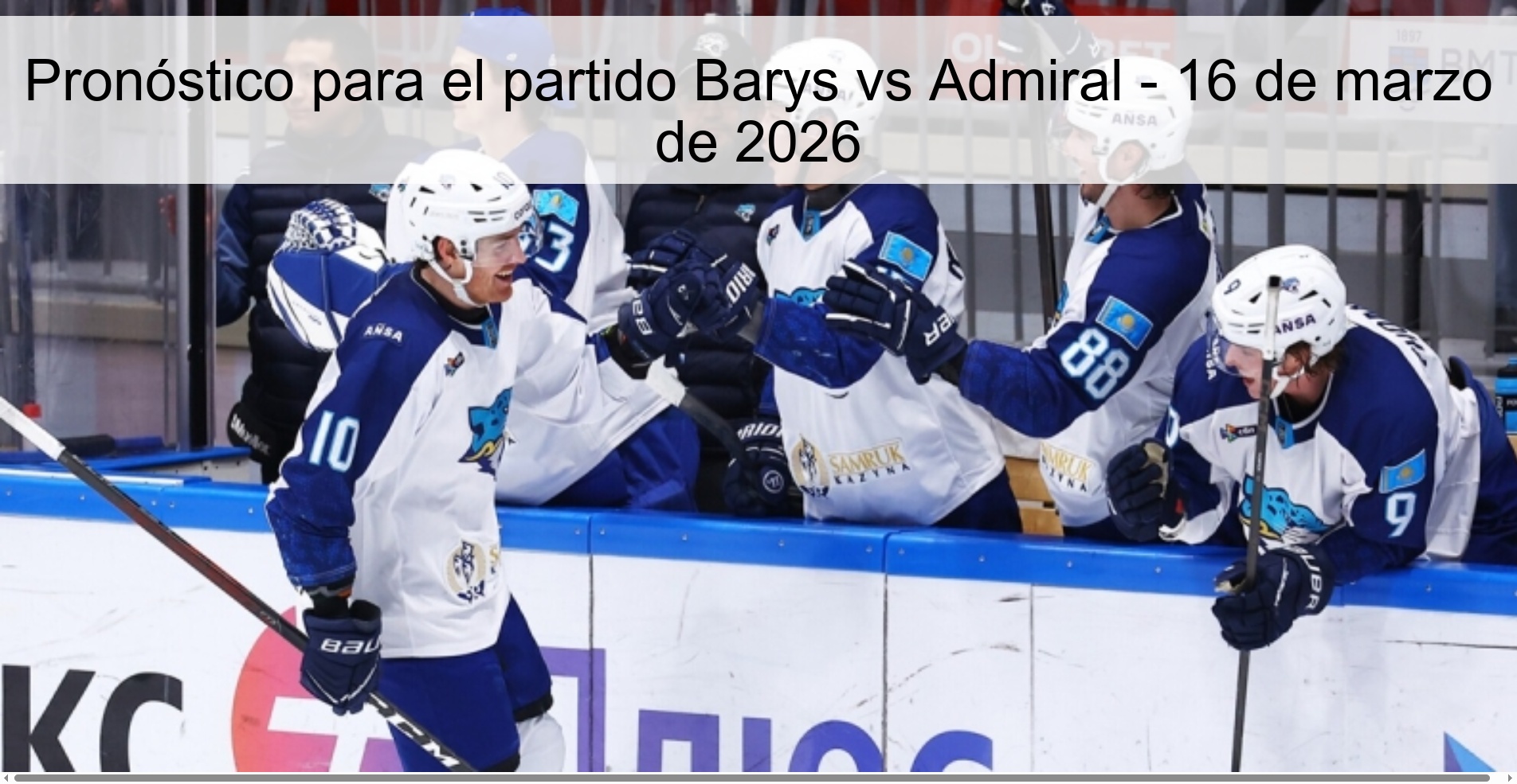 Pronóstico para el partido Barys vs Admiral – 16 de marzo de 2026