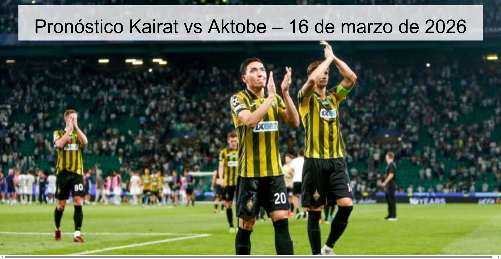 Pronóstico Kairat vs Aktobe – 16 de marzo de 2026