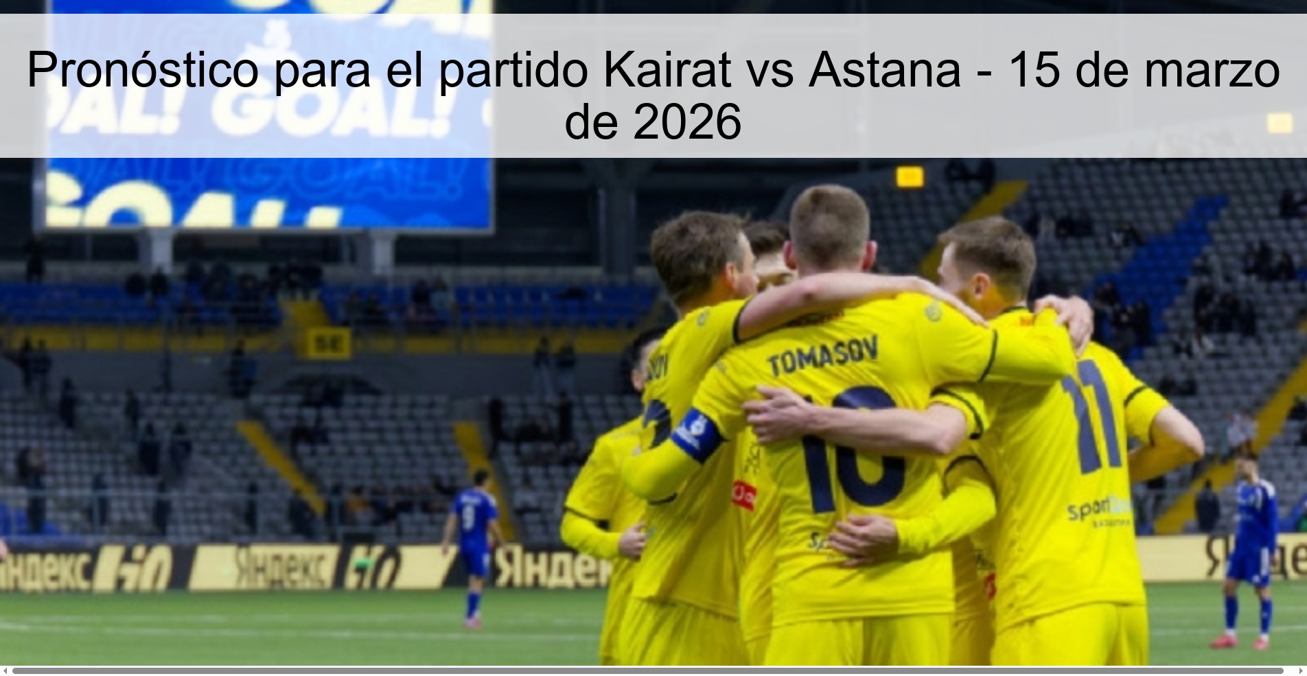 Pronóstico para el partido Kairat vs Astana – 15 de marzo de 2026