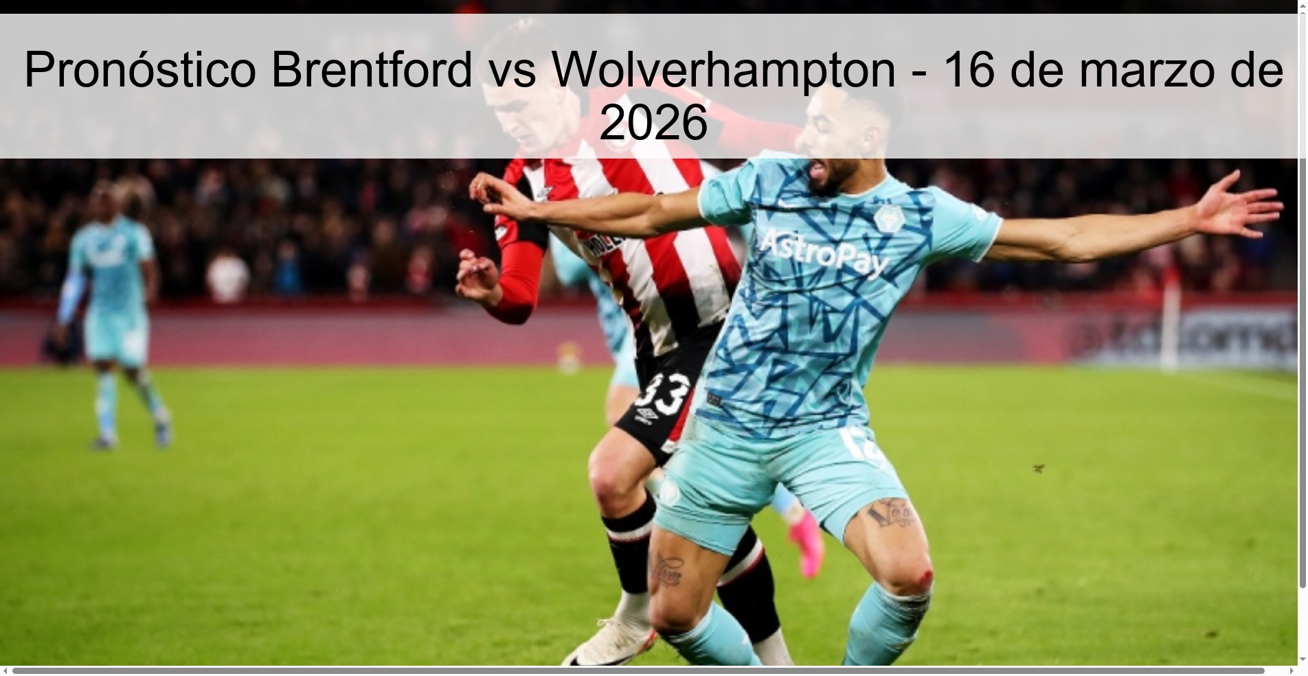 Pronóstico Brentford vs Wolverhampton – 16 de marzo de 2026