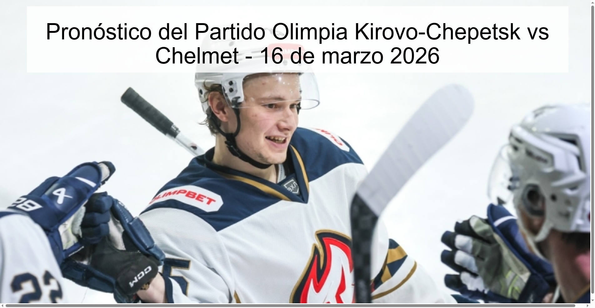 Pronóstico del Partido Olimpia Kirovo-Chepetsk vs Chelmet – 16 de marzo 2026