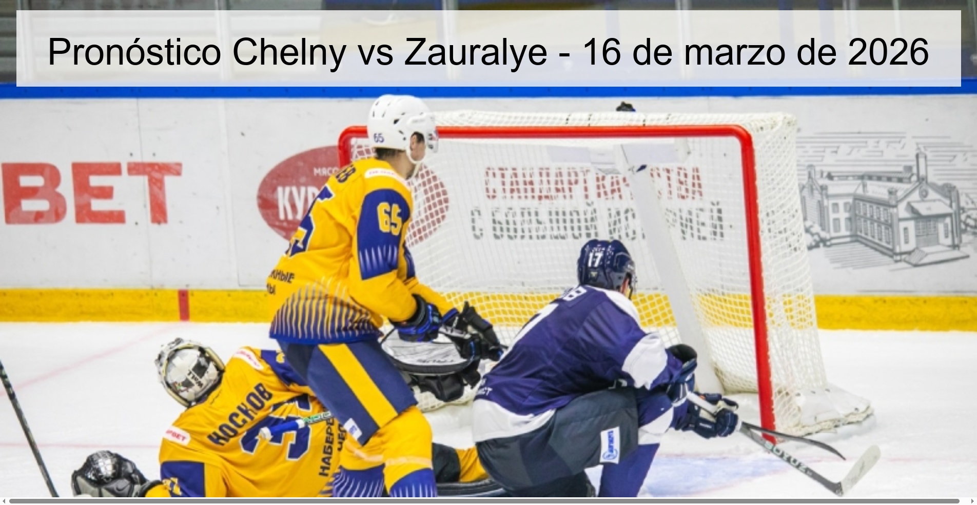 Pronóstico Chelny vs Zauralye – 16 de marzo de 2026