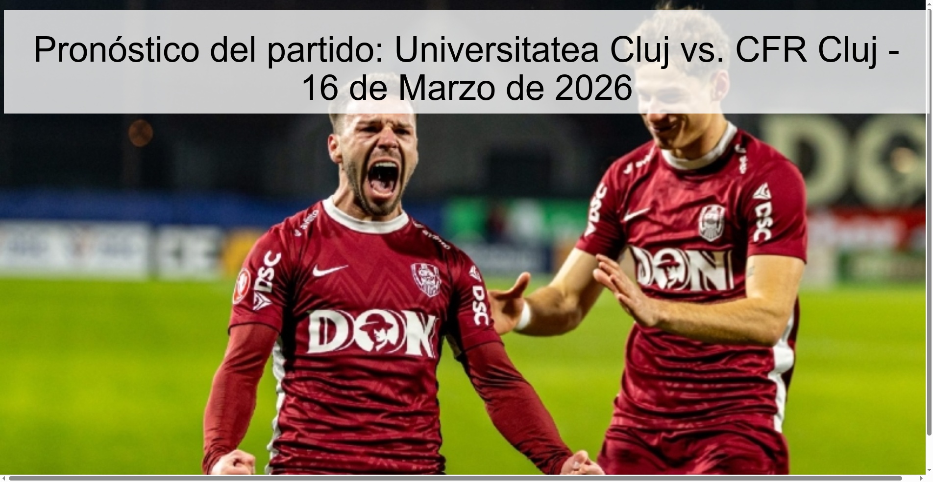 Pronóstico del partido: Universitatea Cluj vs. CFR Cluj – 16 de Marzo de 2026