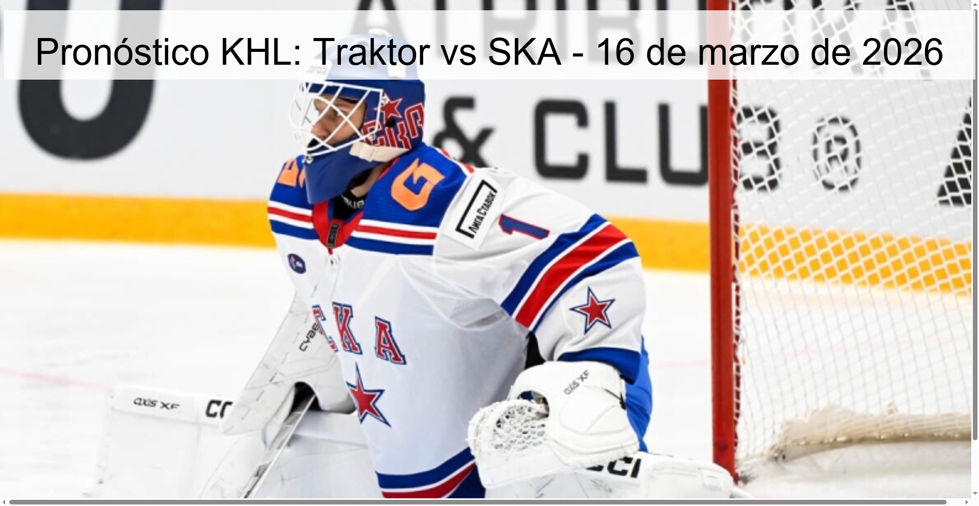 Pronóstico KHL: Traktor vs SKA – 16 de marzo de 2026