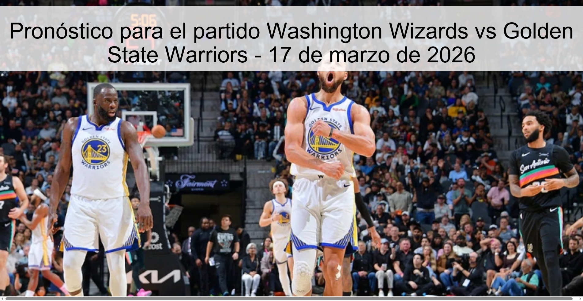 Pronóstico para el partido Washington Wizards vs Golden State Warriors – 17 de marzo de 2026