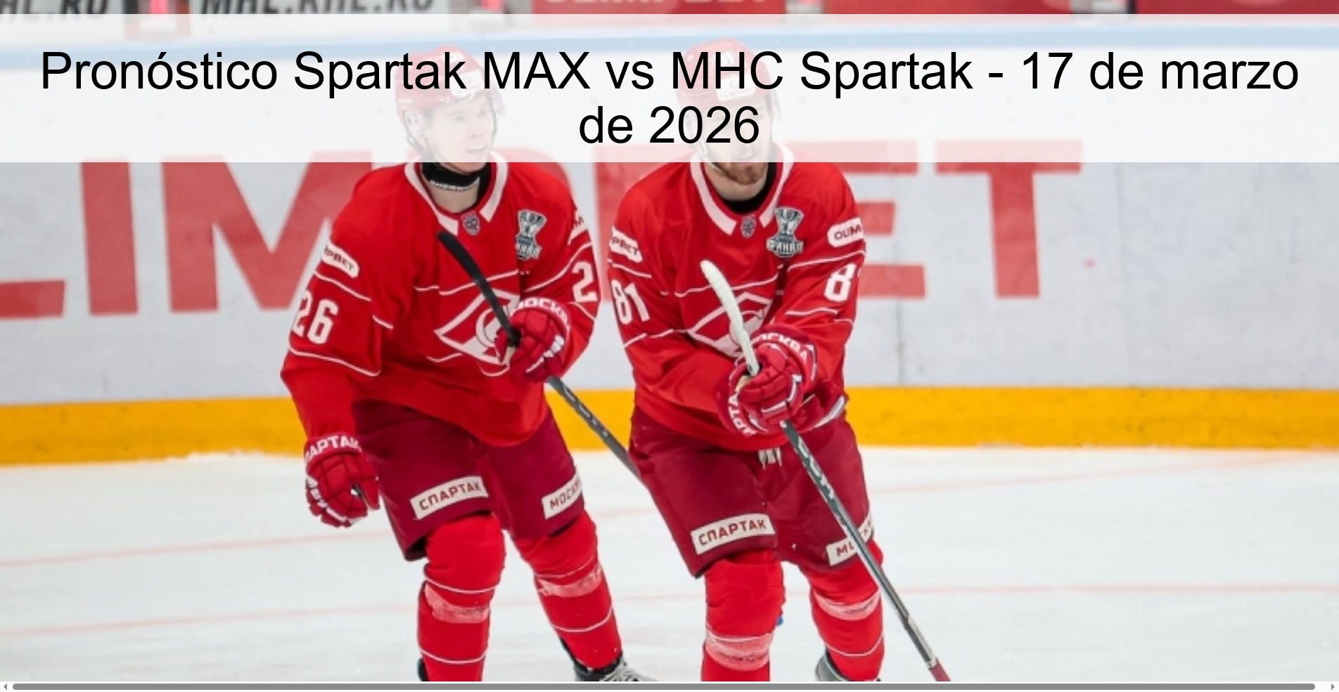 Pronóstico Spartak MAX vs MHC Spartak – 17 de marzo de 2026