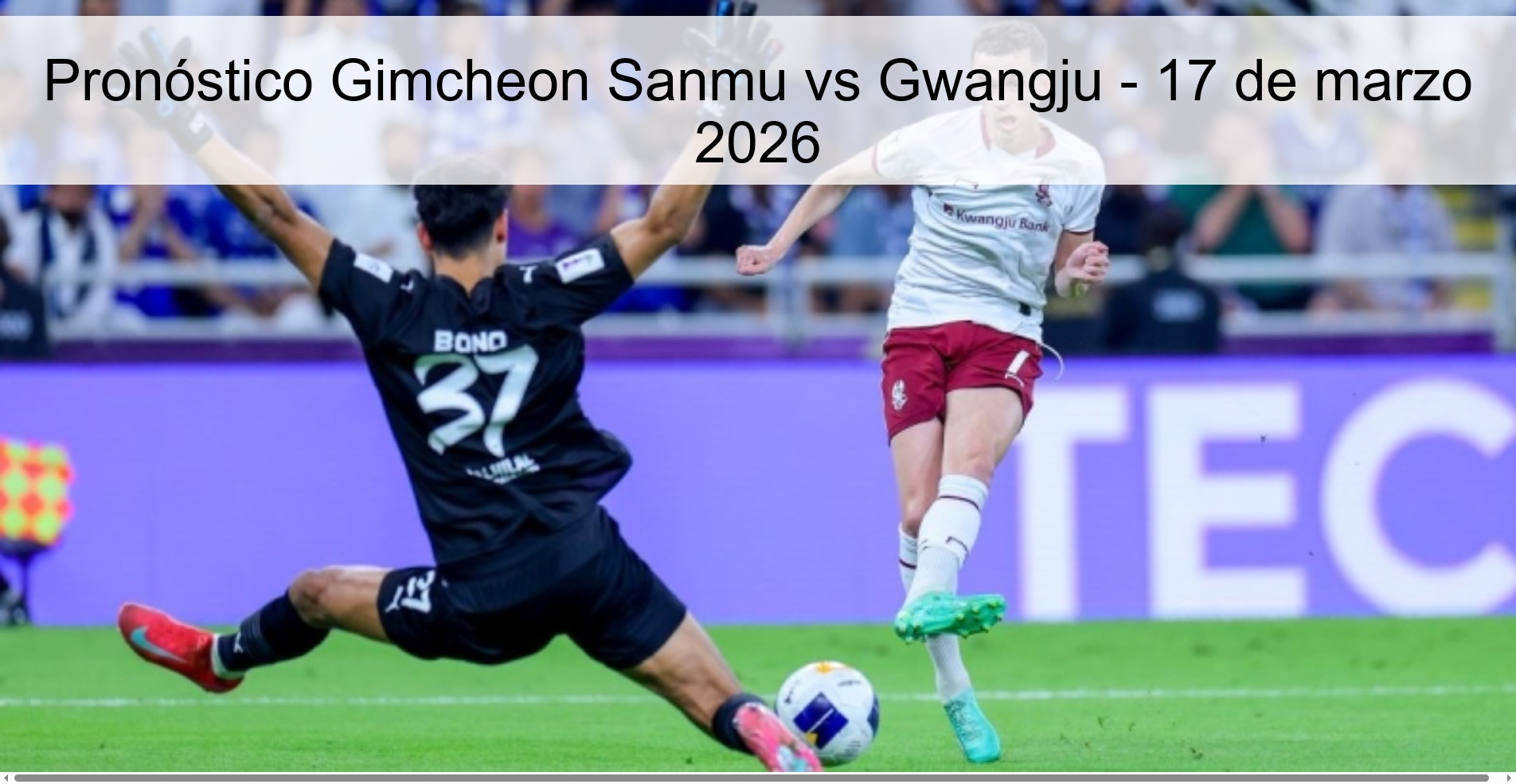 Pronóstico Gimcheon Sanmu vs Gwangju – 17 de marzo 2026