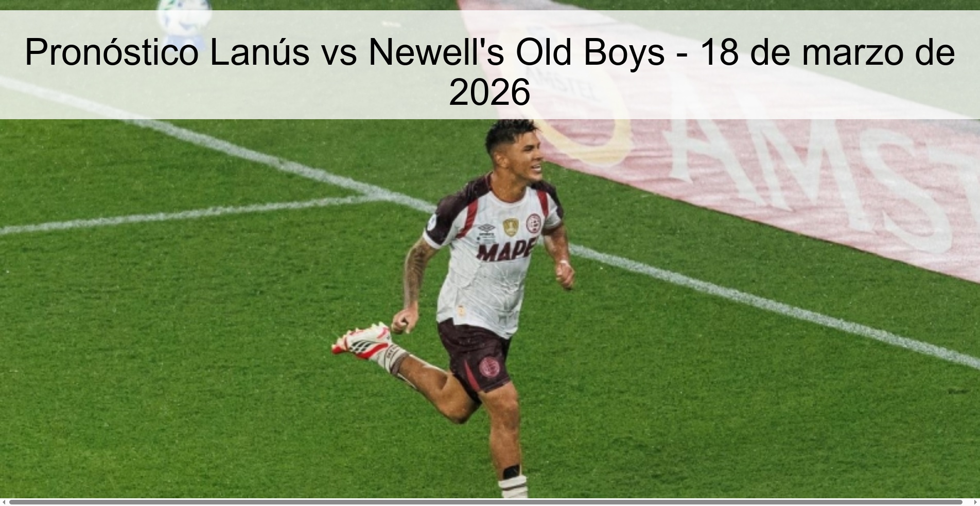 Pronóstico Lanús vs Newell’s Old Boys – 18 de marzo de 2026