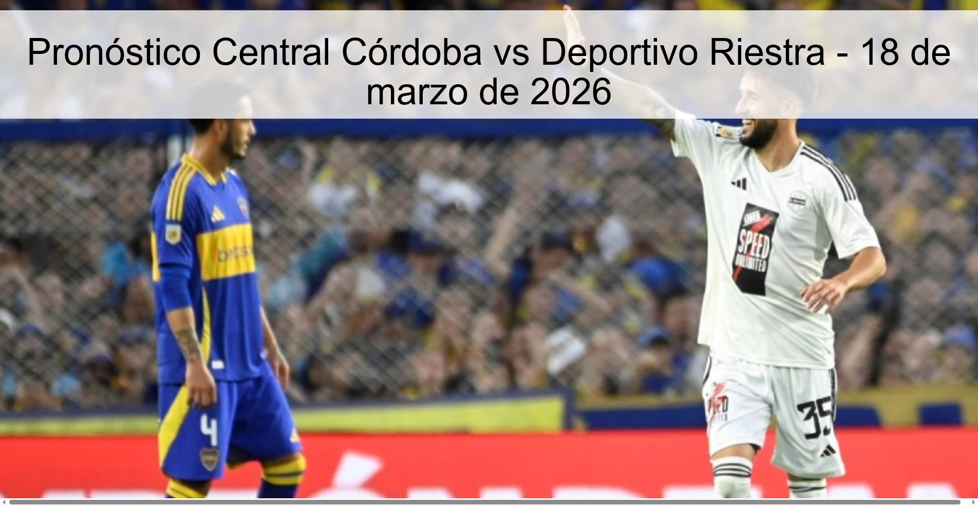 Pronóstico Central Córdoba vs Deportivo Riestra – 18 de marzo de 2026
