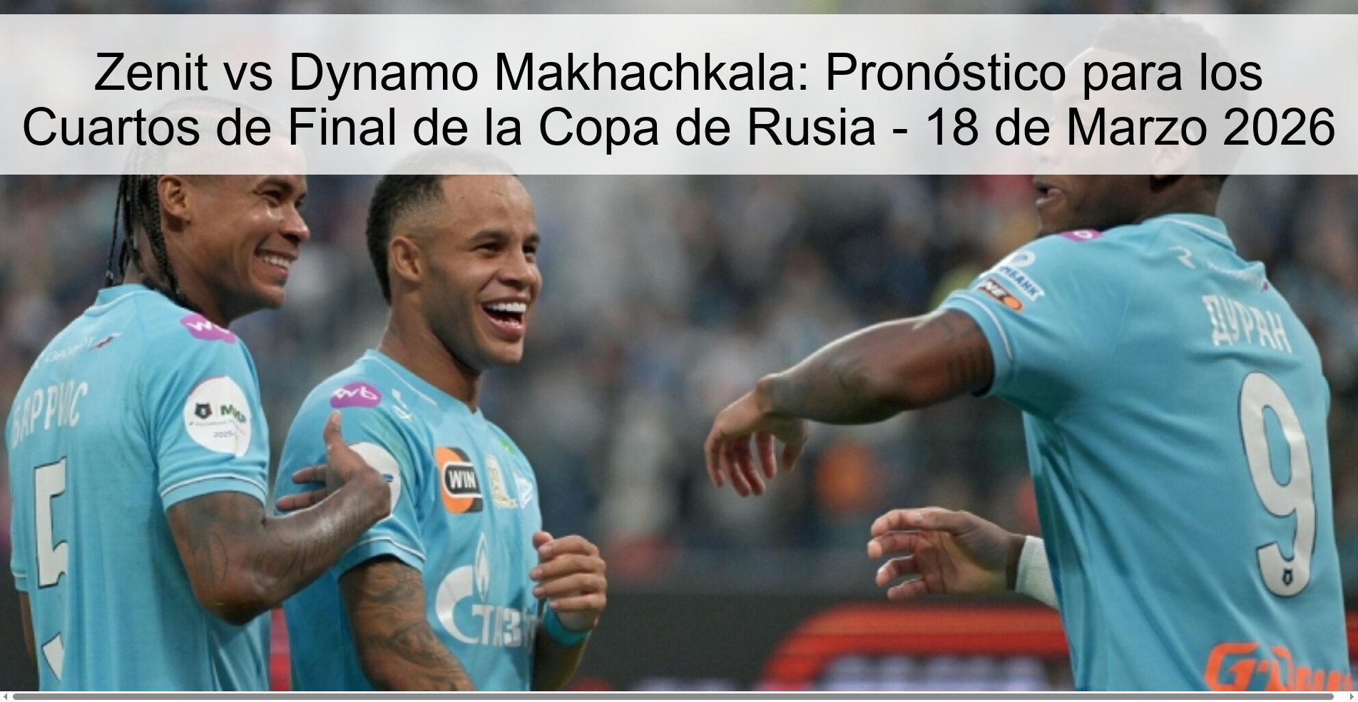 Zenit vs Dynamo Makhachkala: Pronóstico para los Cuartos de Final de la Copa de Rusia – 18 de Marzo 2026