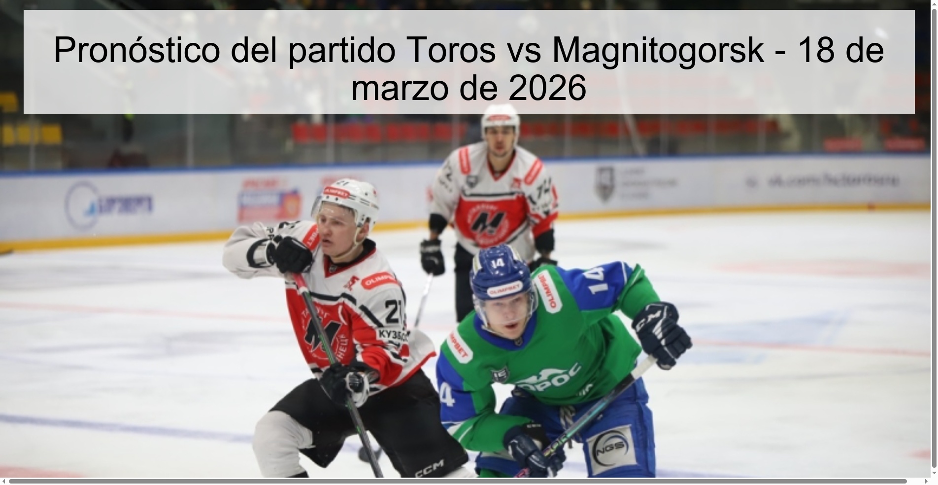 Pronóstico del partido Toros vs Magnitogorsk – 18 de marzo de 2026