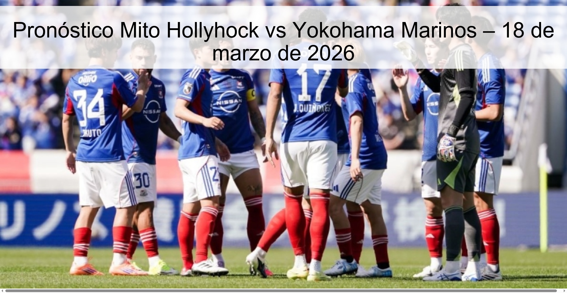 Pronóstico Mito Hollyhock vs Yokohama Marinos – 18 de marzo de 2026