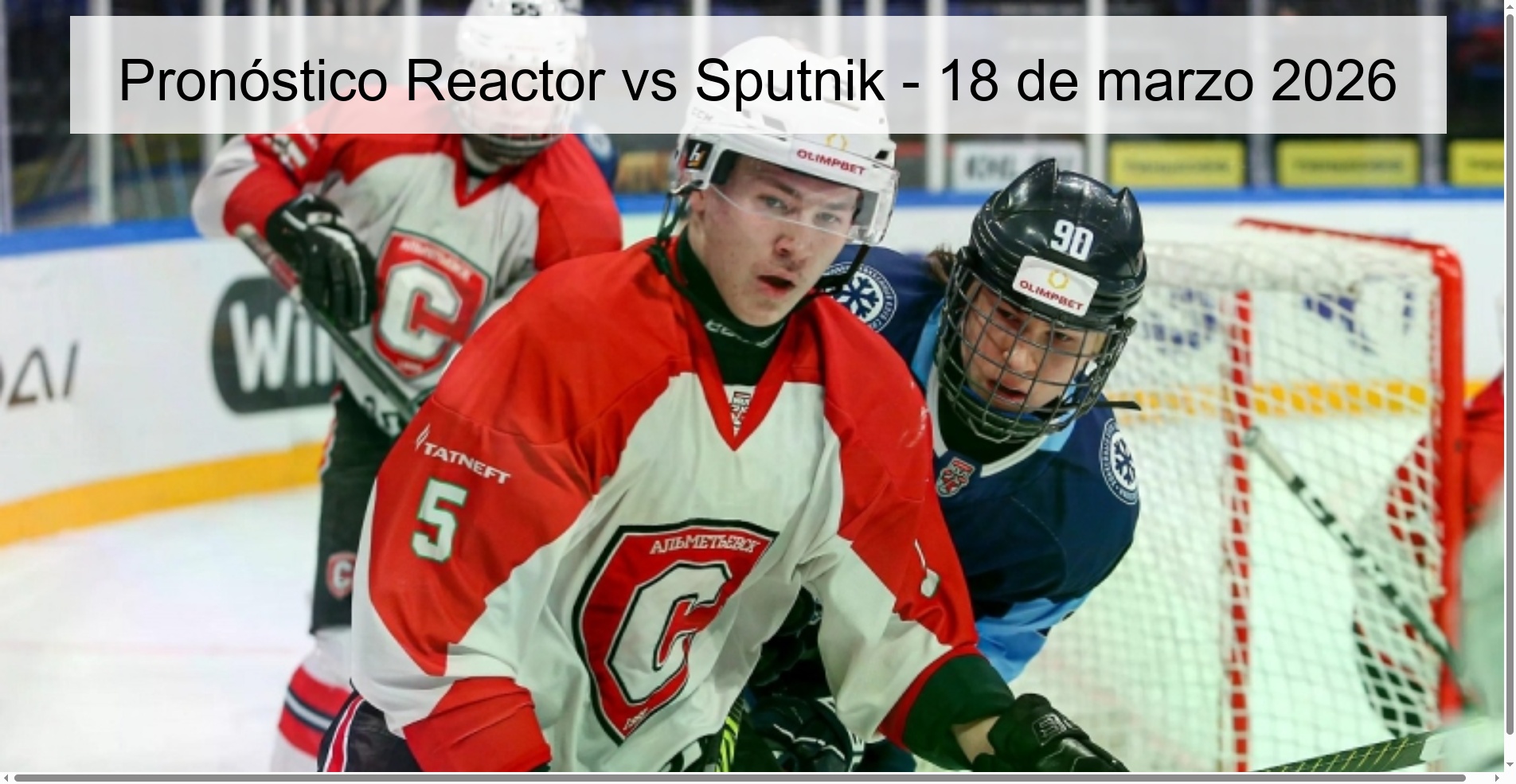 Pronóstico Reactor vs Sputnik – 18 de marzo 2026