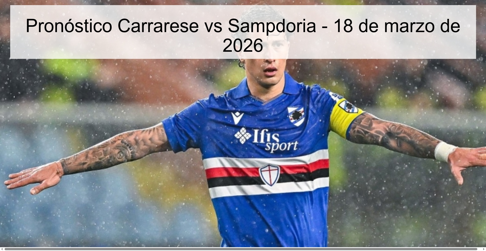Pronóstico Carrarese vs Sampdoria – 18 de marzo de 2026