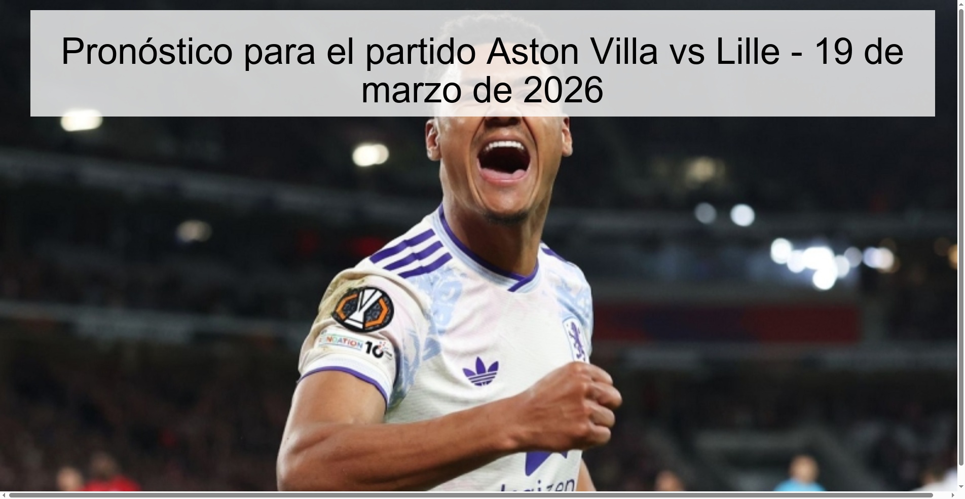 Pronóstico para el partido Aston Villa vs Lille – 19 de marzo de 2026